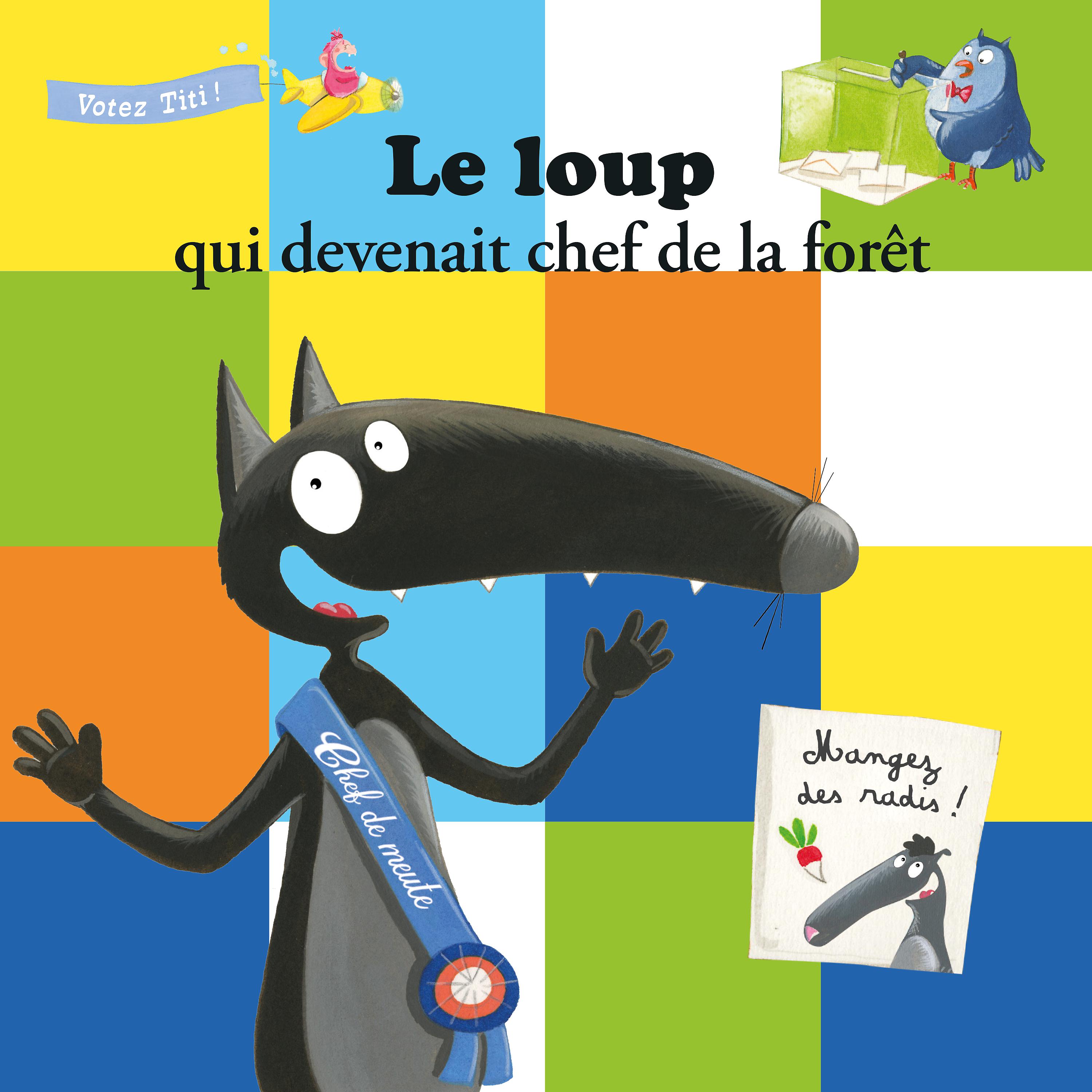 Постер альбома Le Loup qui devenait chef de la forêt