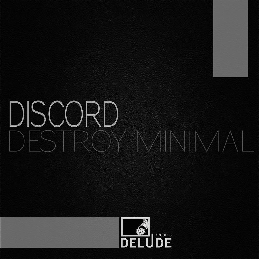 Постер альбома Destroy Minimal