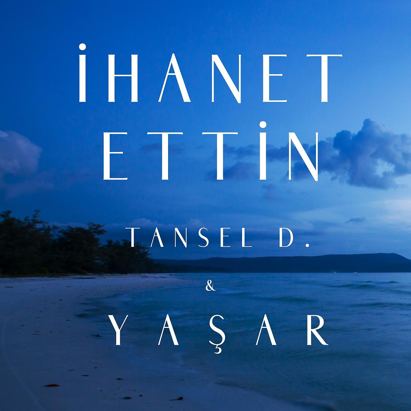 Постер альбома İhanet Ettin