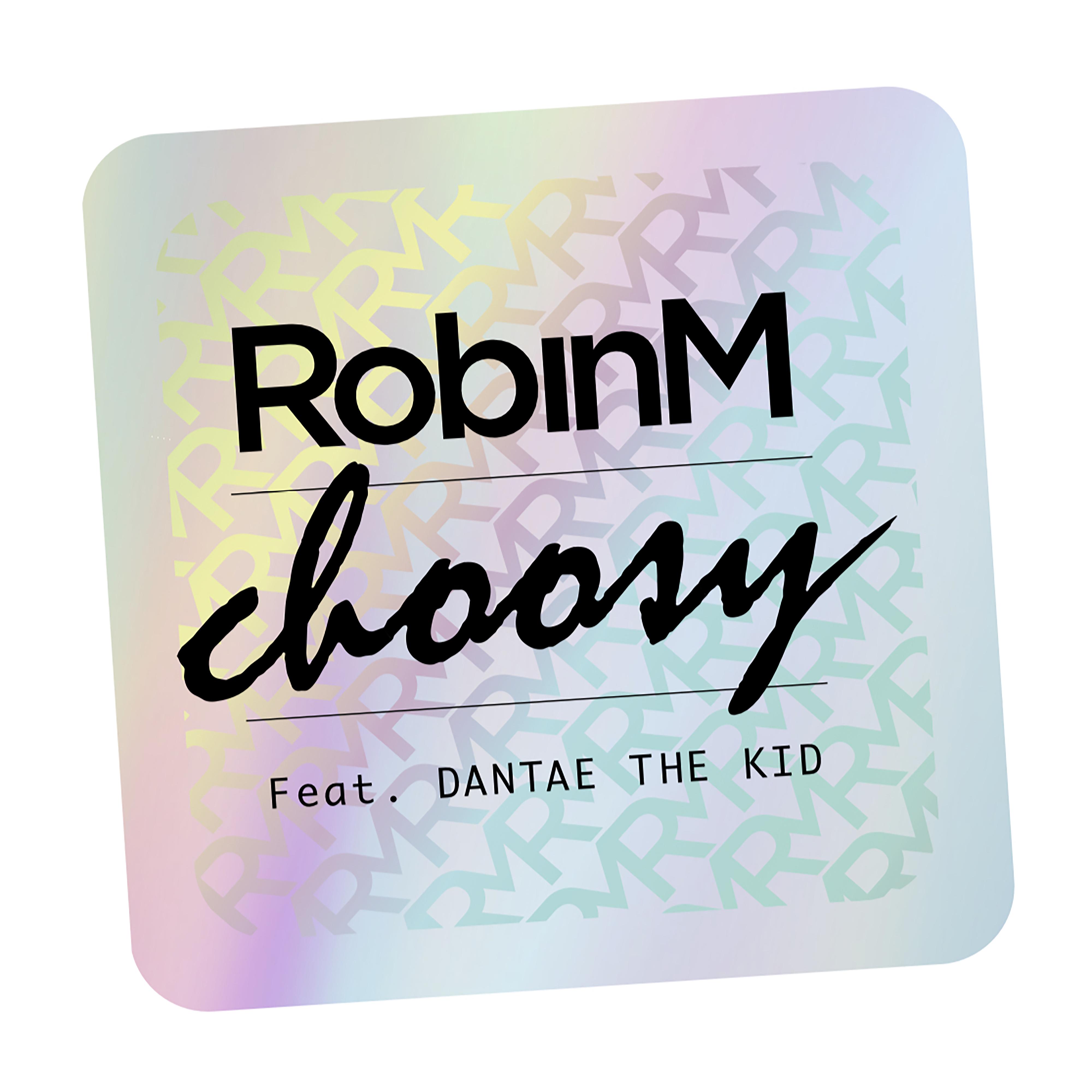 Постер альбома Choosy (feat. Dantae The Kid)