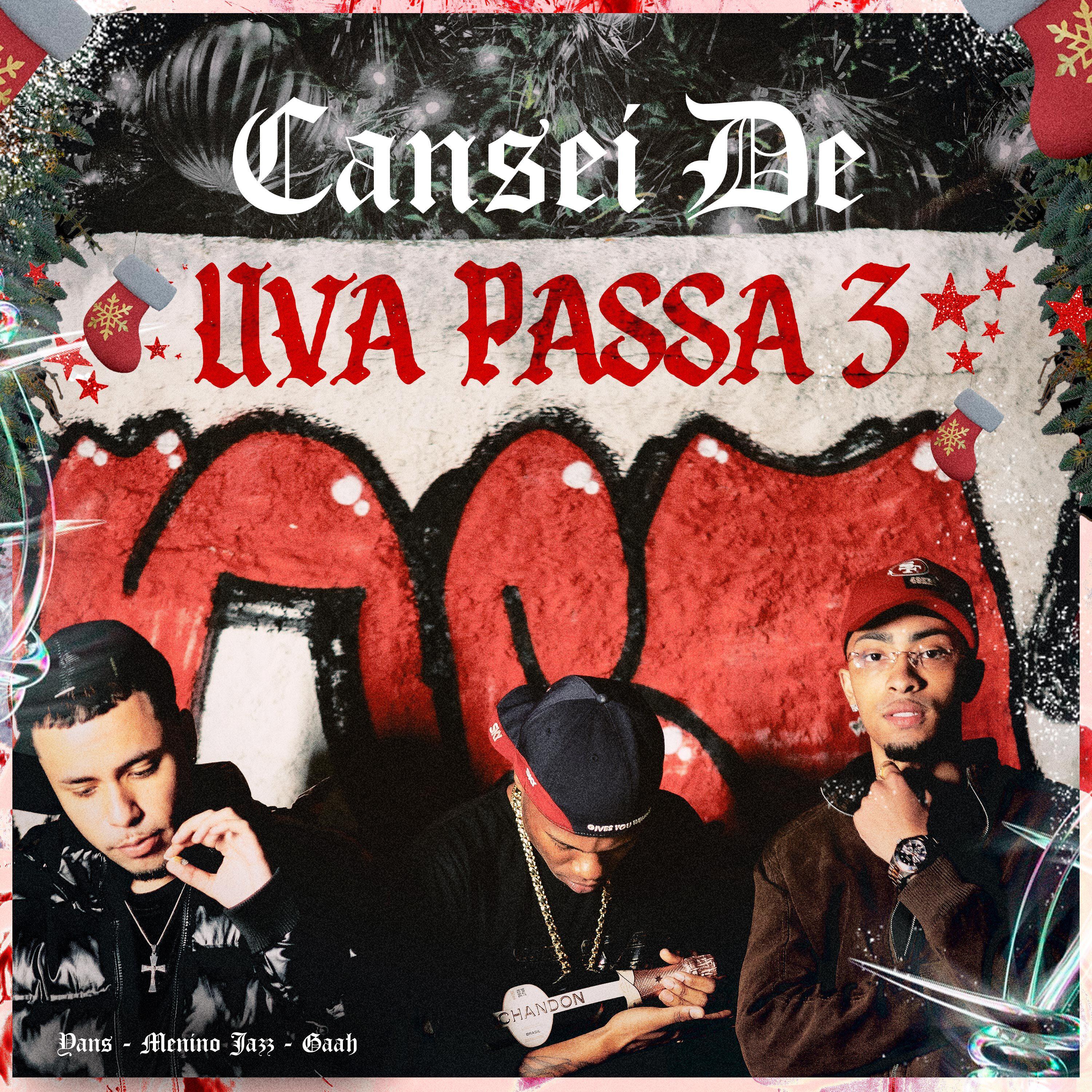 Постер альбома Cansei de Uva Passa 3