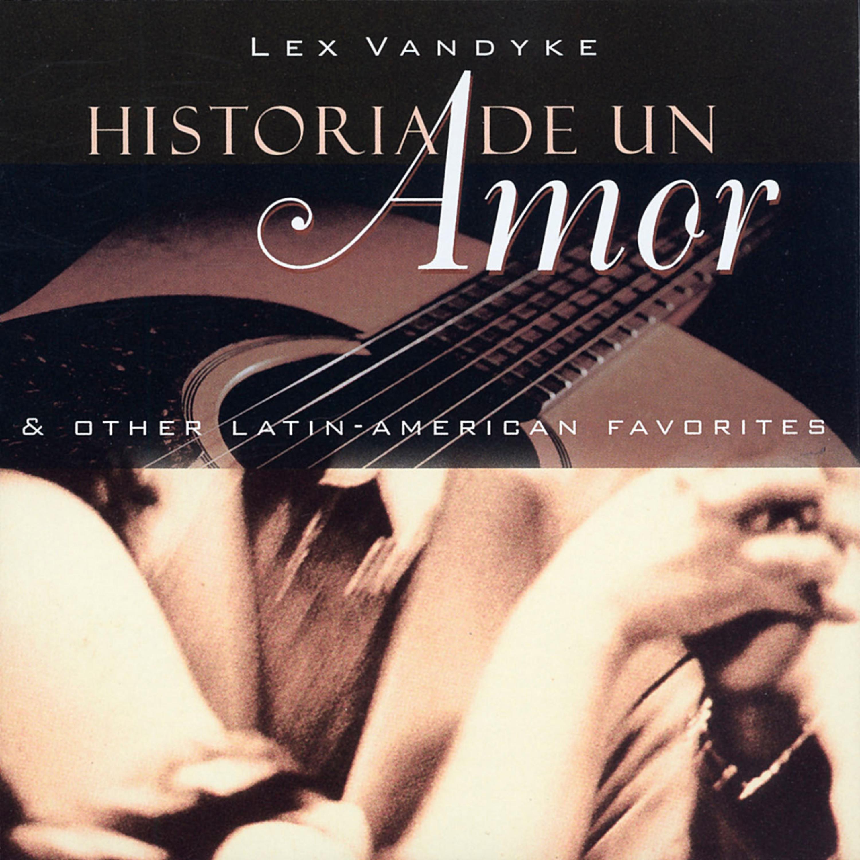 Постер альбома Historia de un Amor & Other Latin-American Favorites