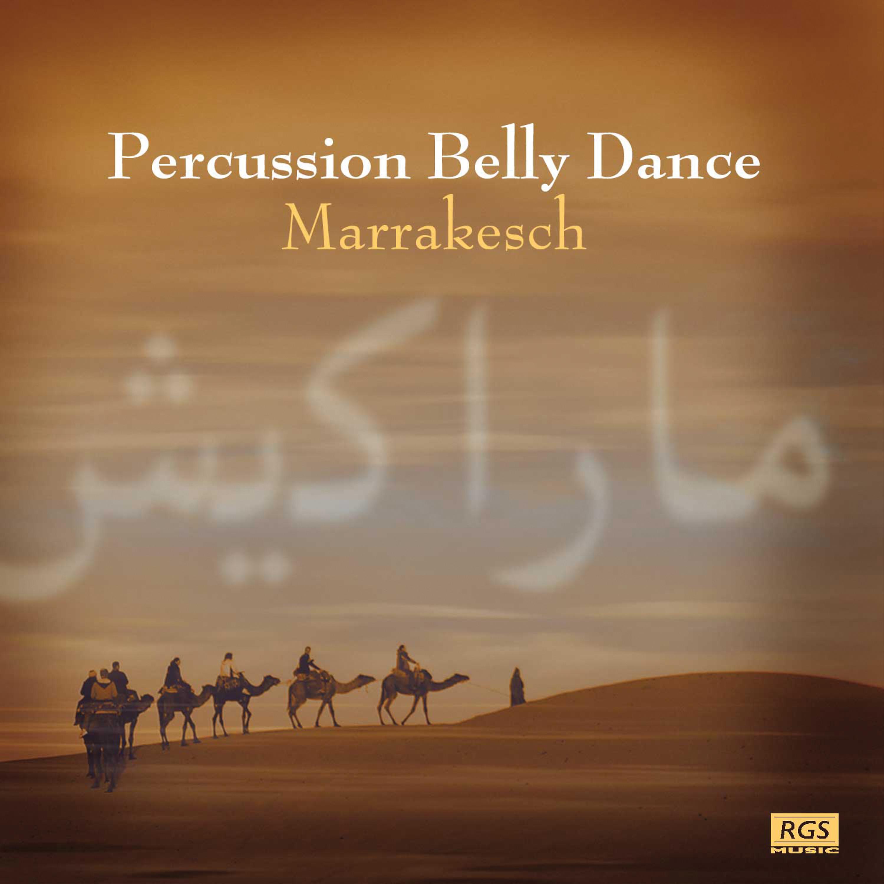 Постер альбома Marrakesh: Percussion Belly Dance