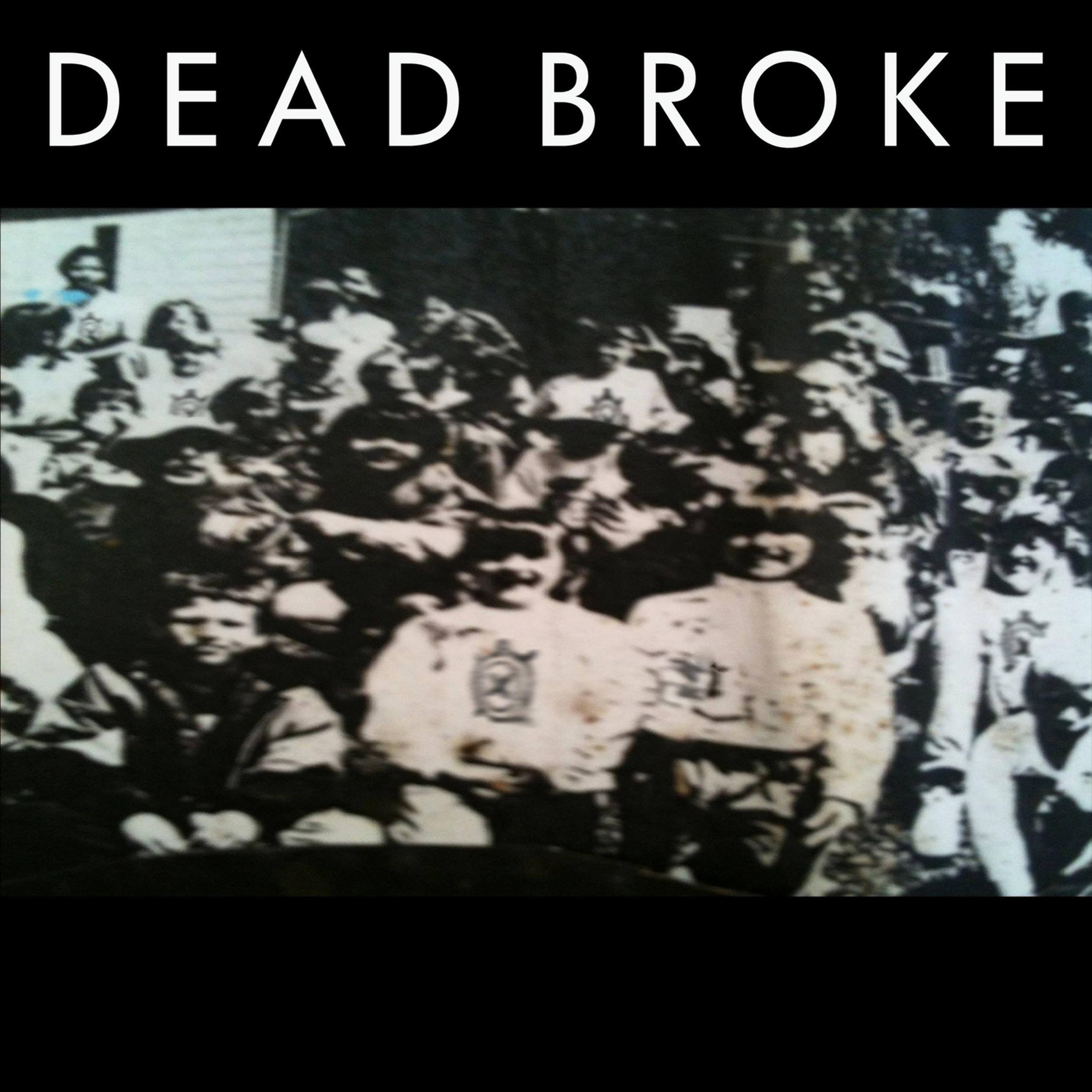 Постер альбома Dead Broke