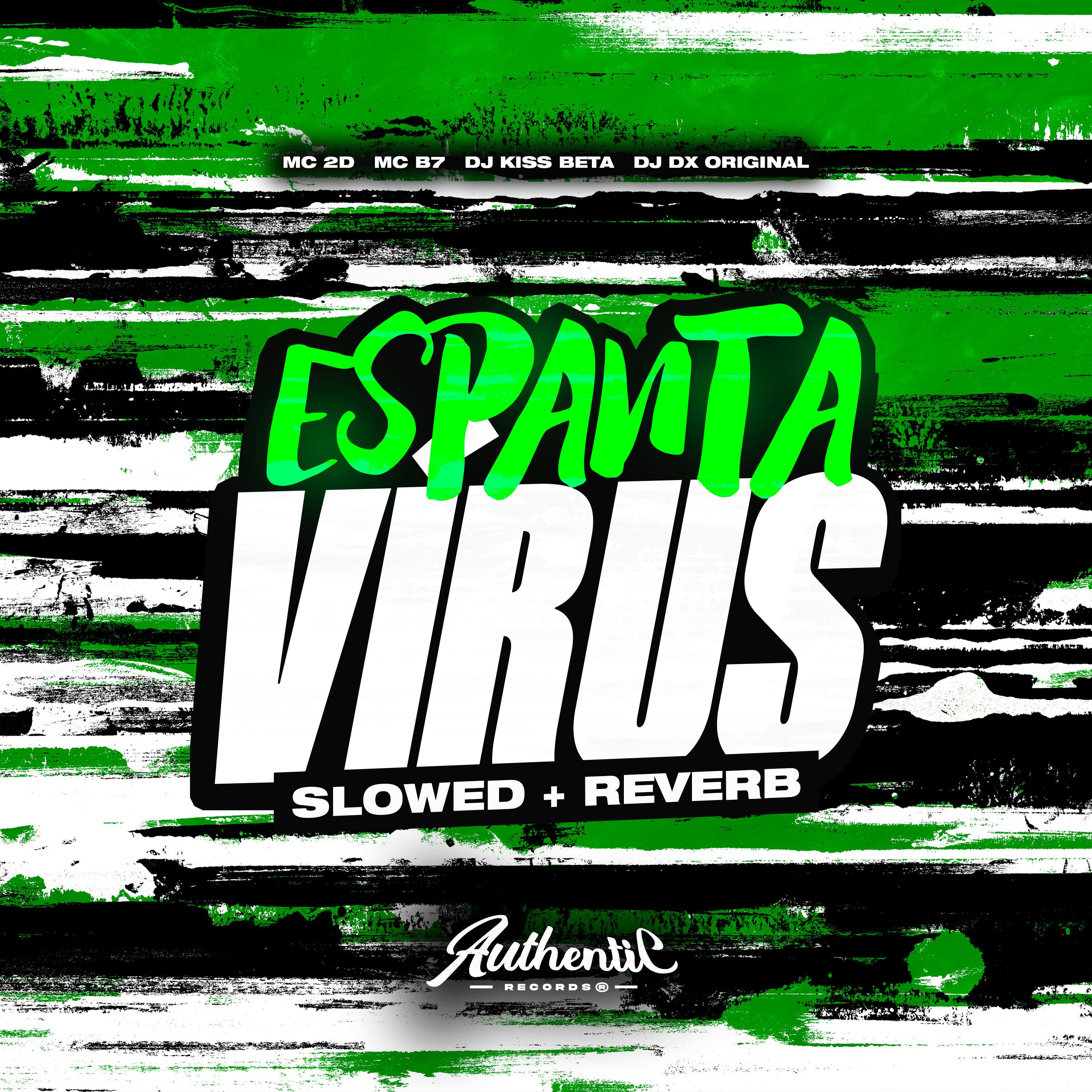 Постер альбома Espanta Vírus (Slowed + Reverb)