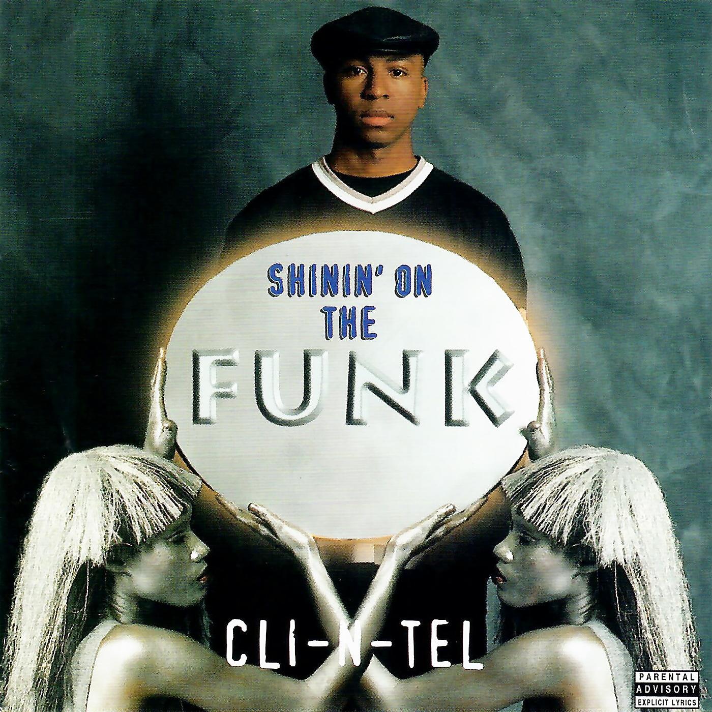 Постер альбома Cli-n-Tel: Shinin on the Funk
