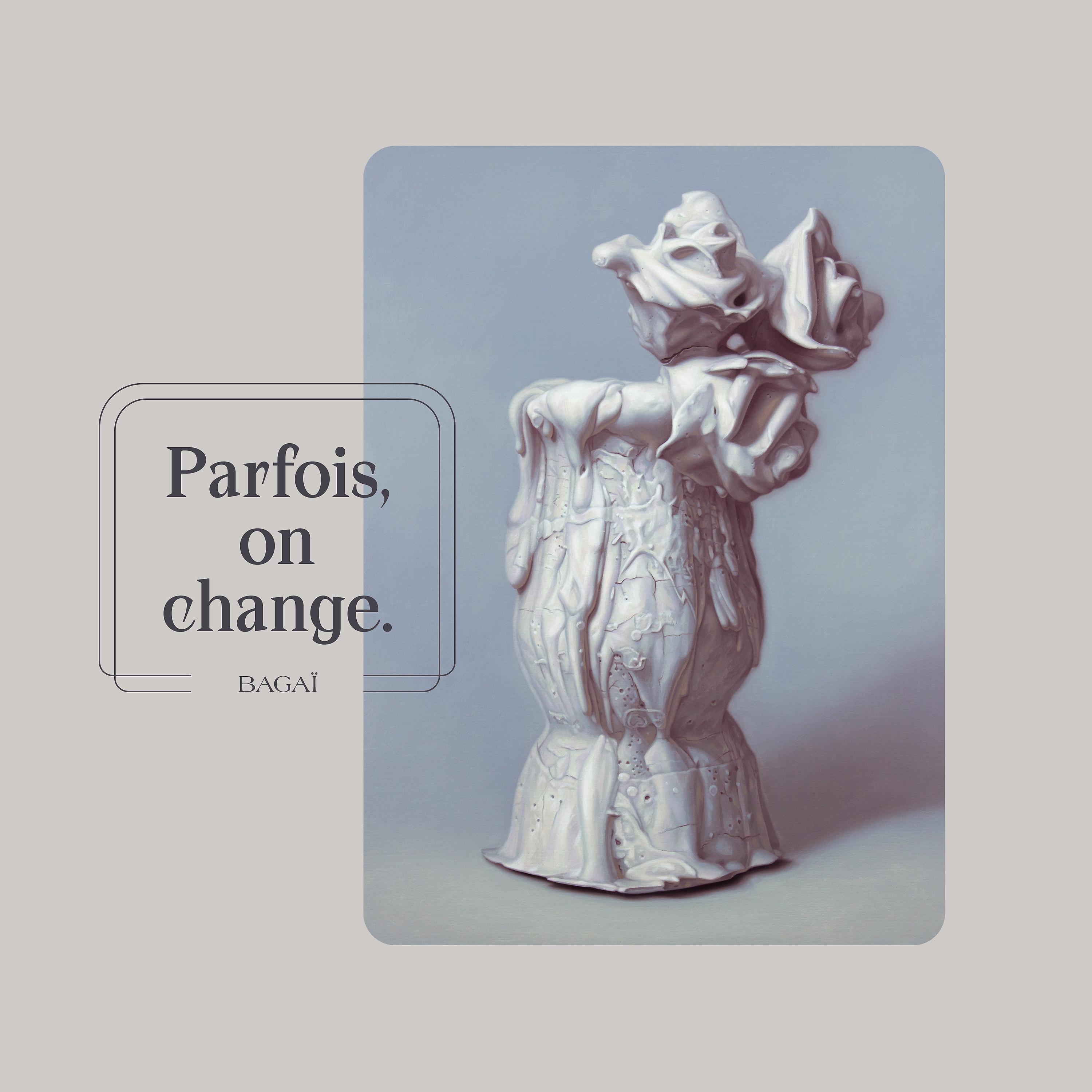 Постер альбома Parfois, on change