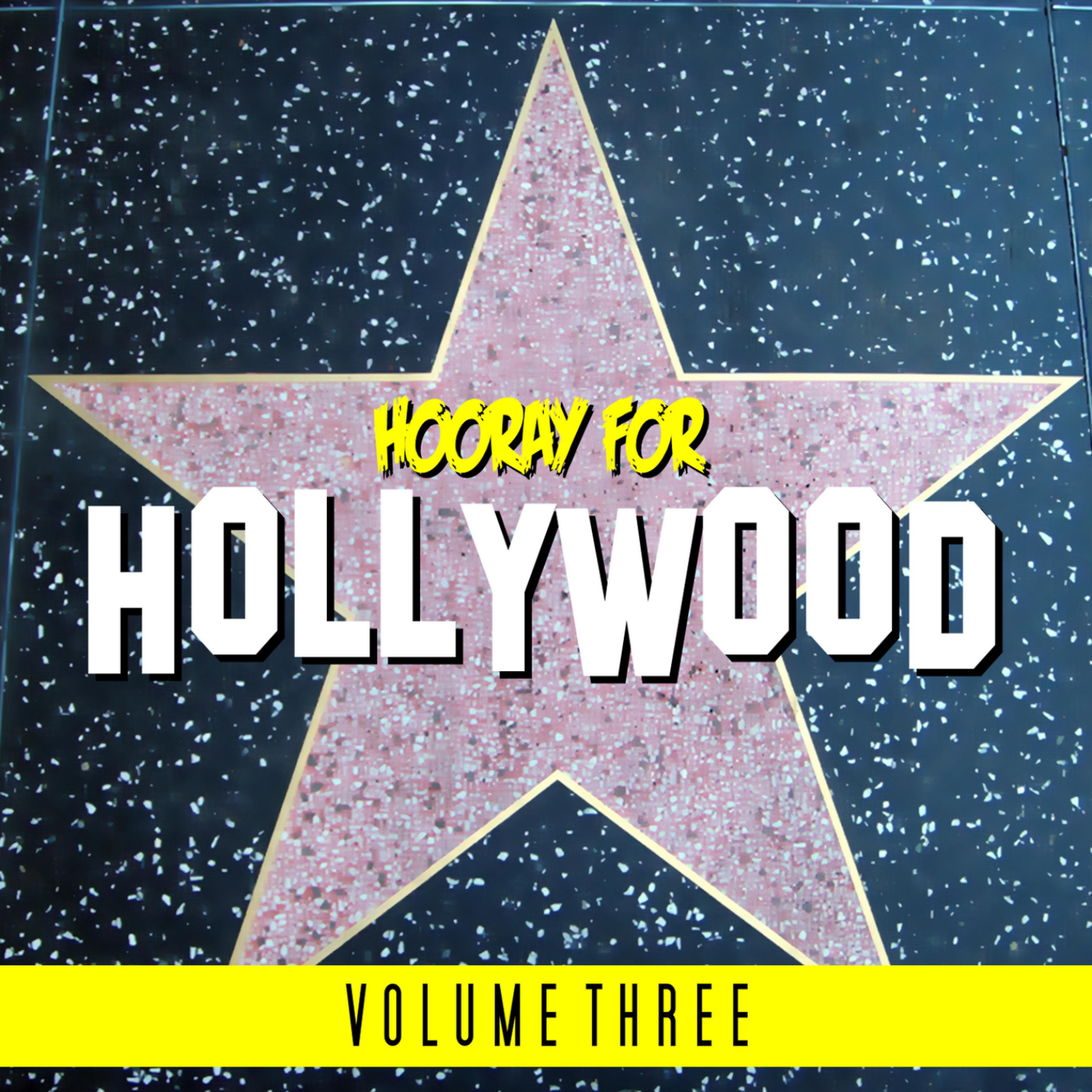 Постер альбома Hooray for Hollywood Vol 3