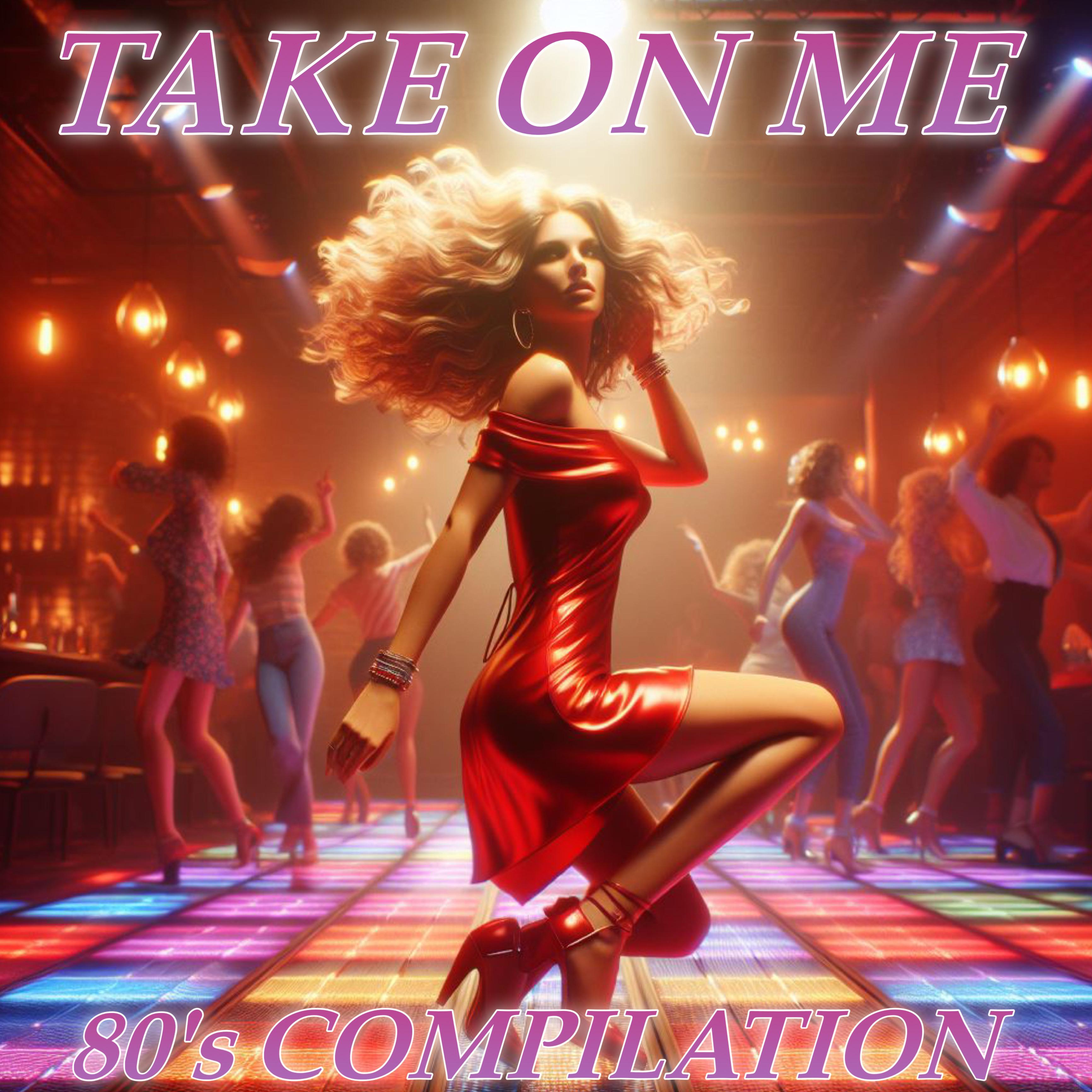 Постер альбома Take On me 80's Compilation