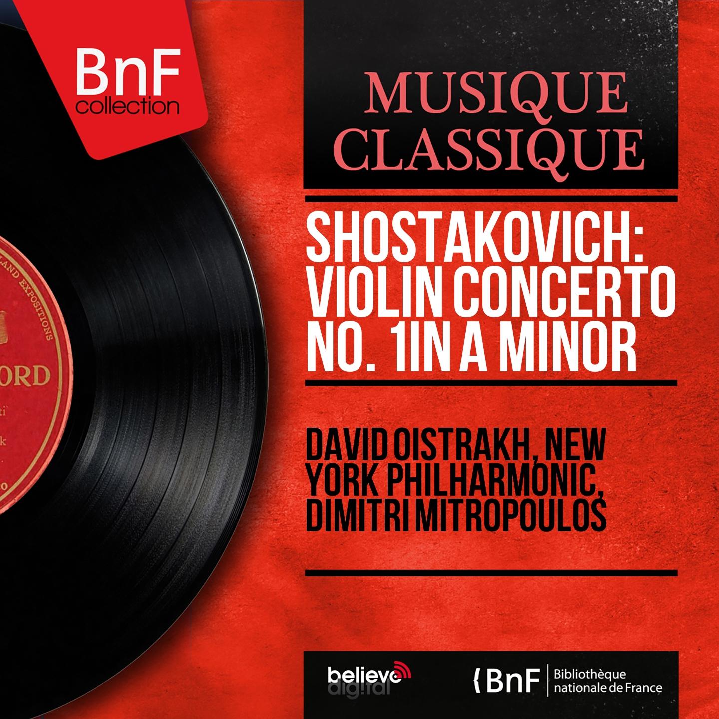 Постер альбома Shostakovich: Violin Concerto No. 1 in A Minor (Remastered, Mono Version)