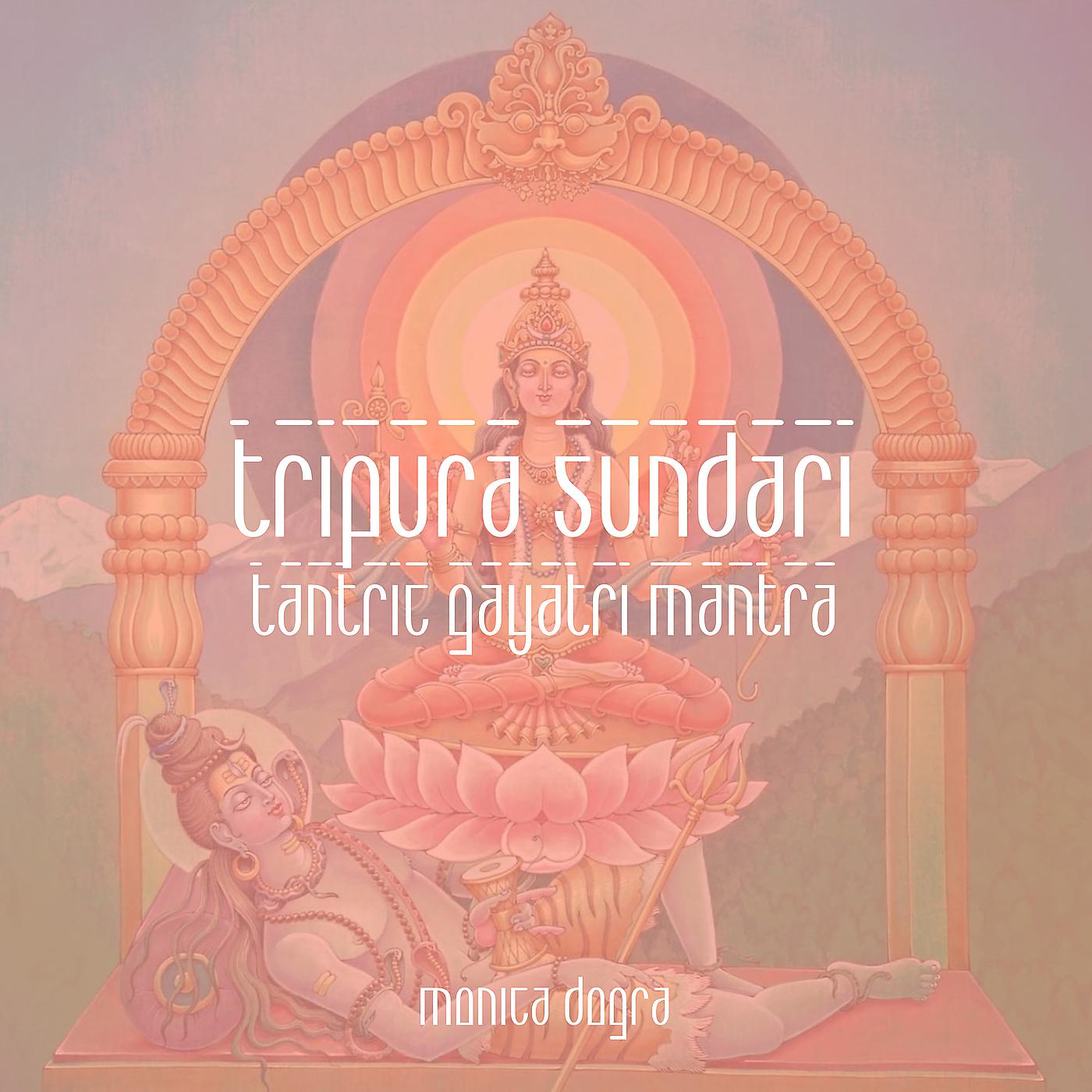 Постер альбома Tripura Sundari (Tantric Gayatri Mantra)