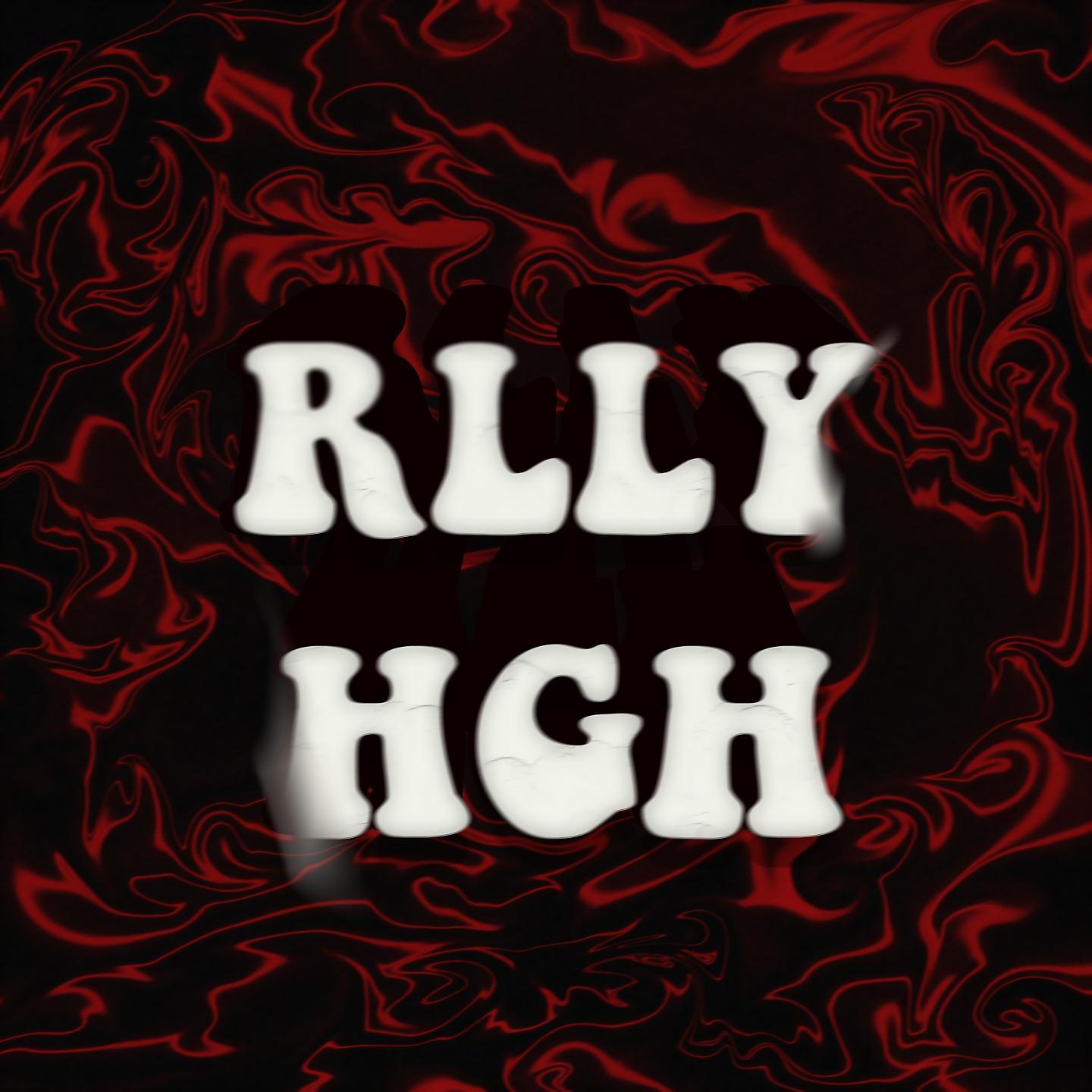 Постер альбома RLLY HGH