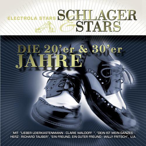 Постер альбома Schlager & Stars: 20er Und 30er Jahre