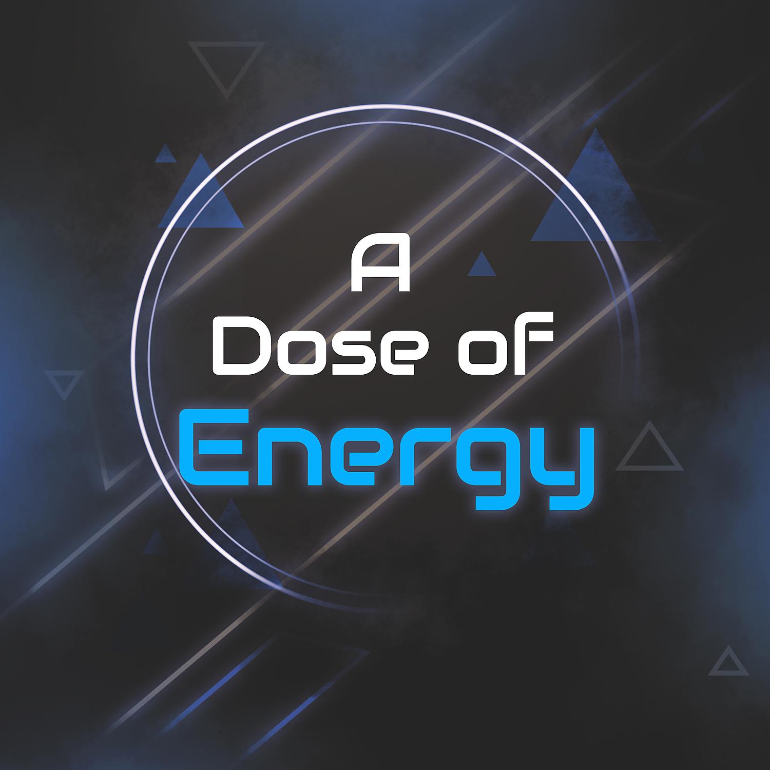 Постер альбома A Dose of Energy