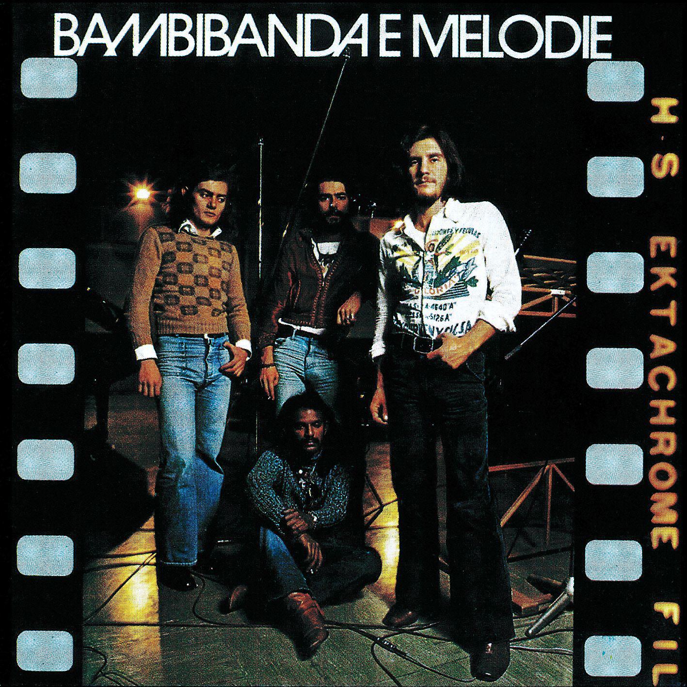 Постер альбома Bambibanda E Melodie