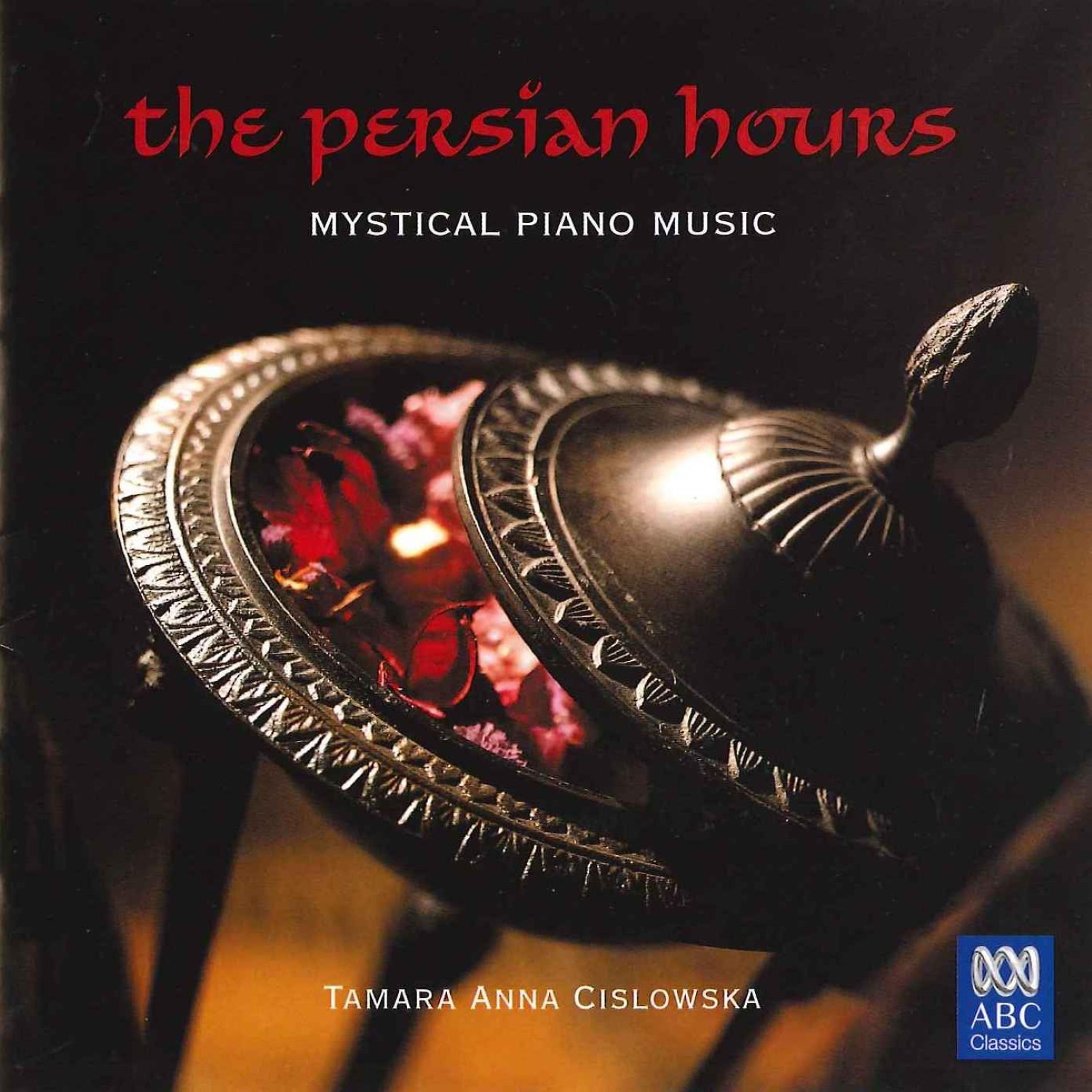 Постер альбома The Persian Hours: Mystical Piano Music