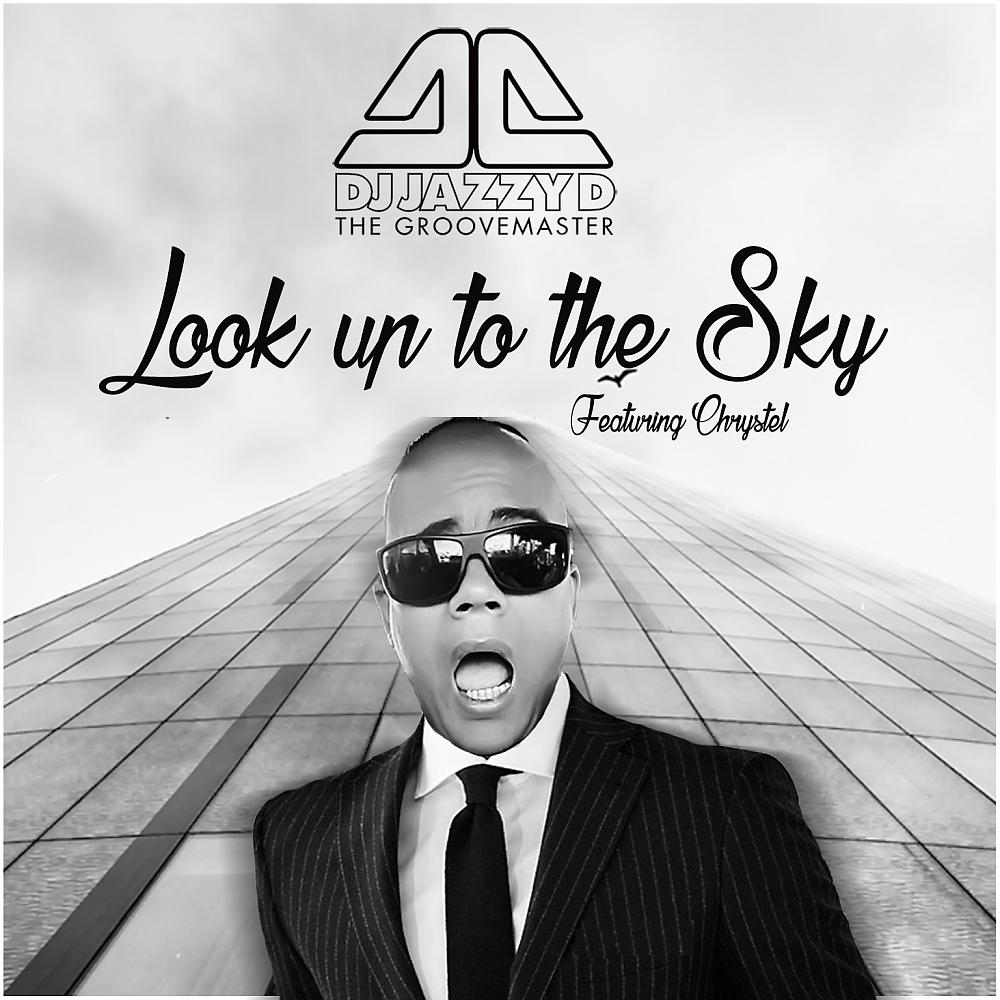 Постер альбома Look Up To The Sky