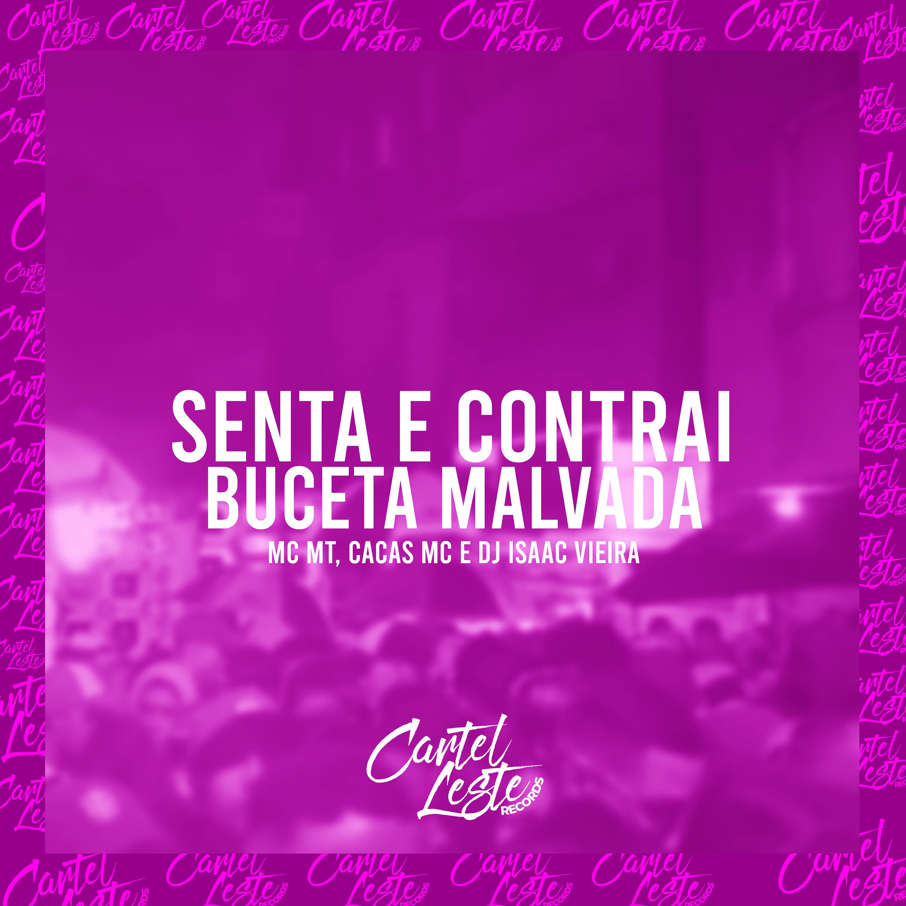 Постер альбома Senta e Contrai - Buceta Malvada