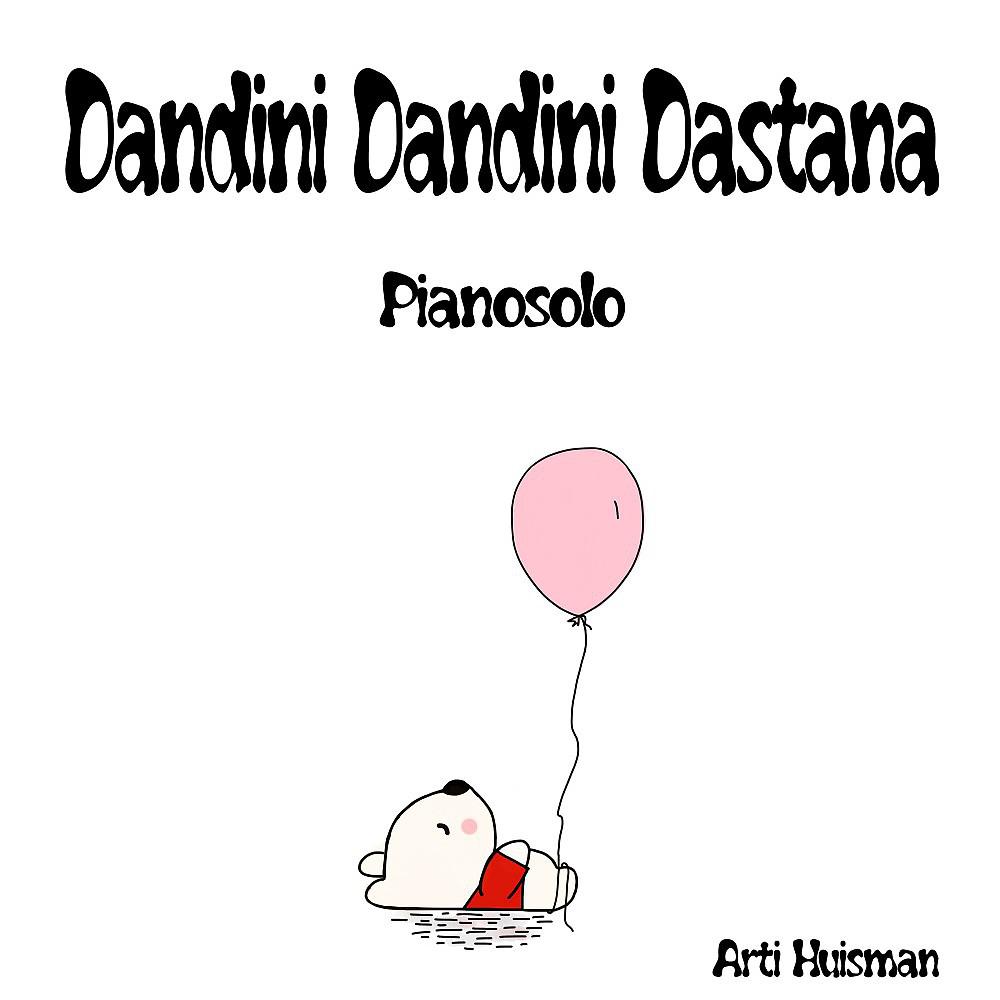 Постер альбома Dandini dandini dastana (Pianosolo)