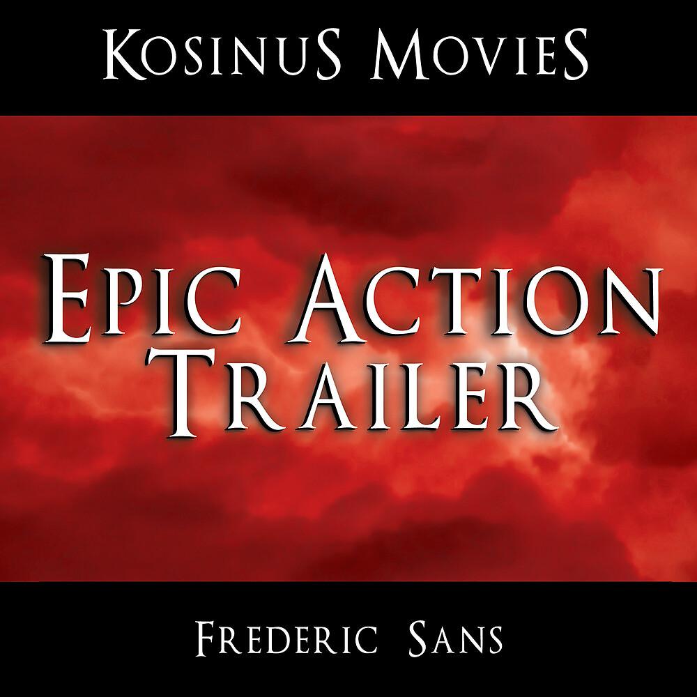 Постер альбома Epic Action Trailer