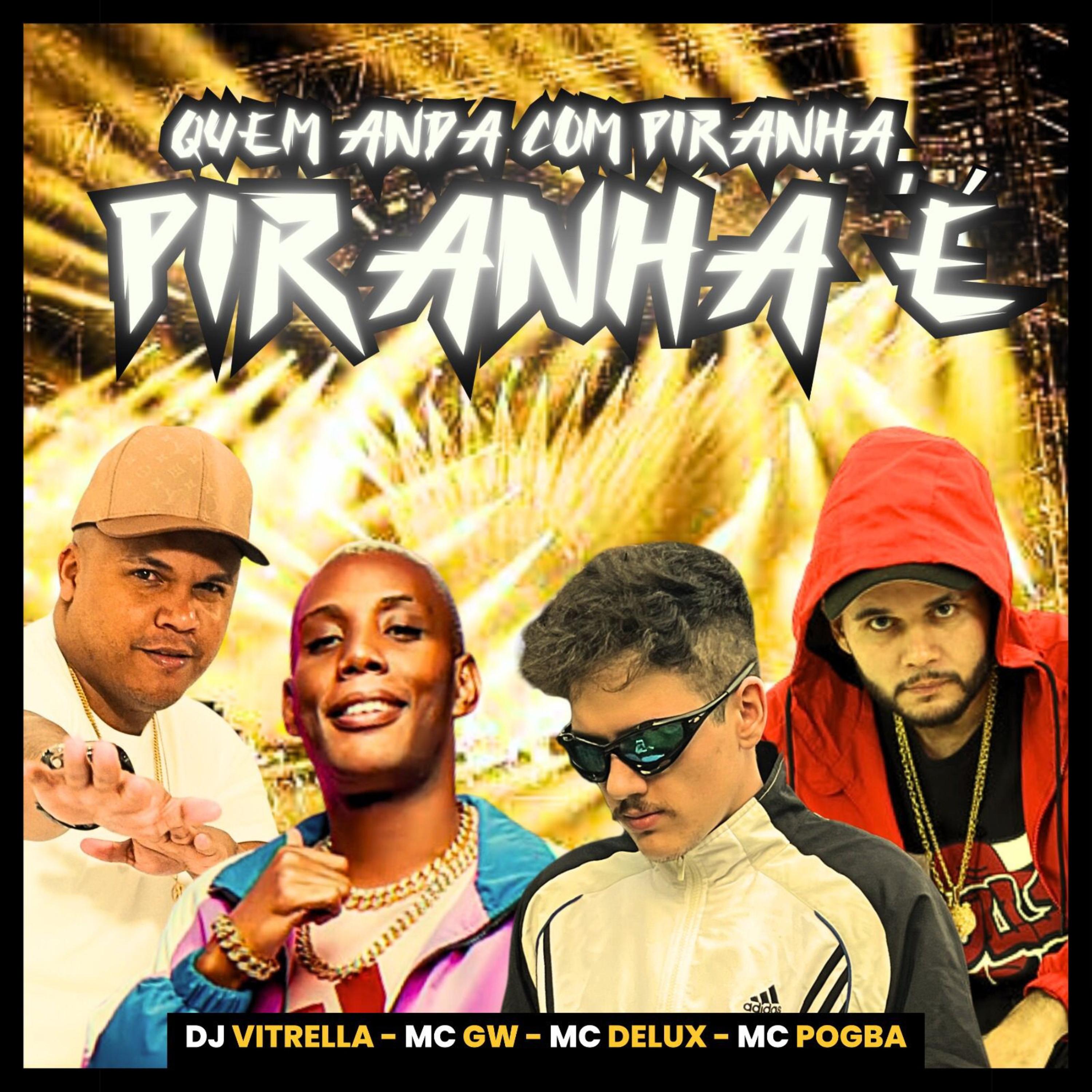 Постер альбома Quem Anda Com Piranha, Piranha É