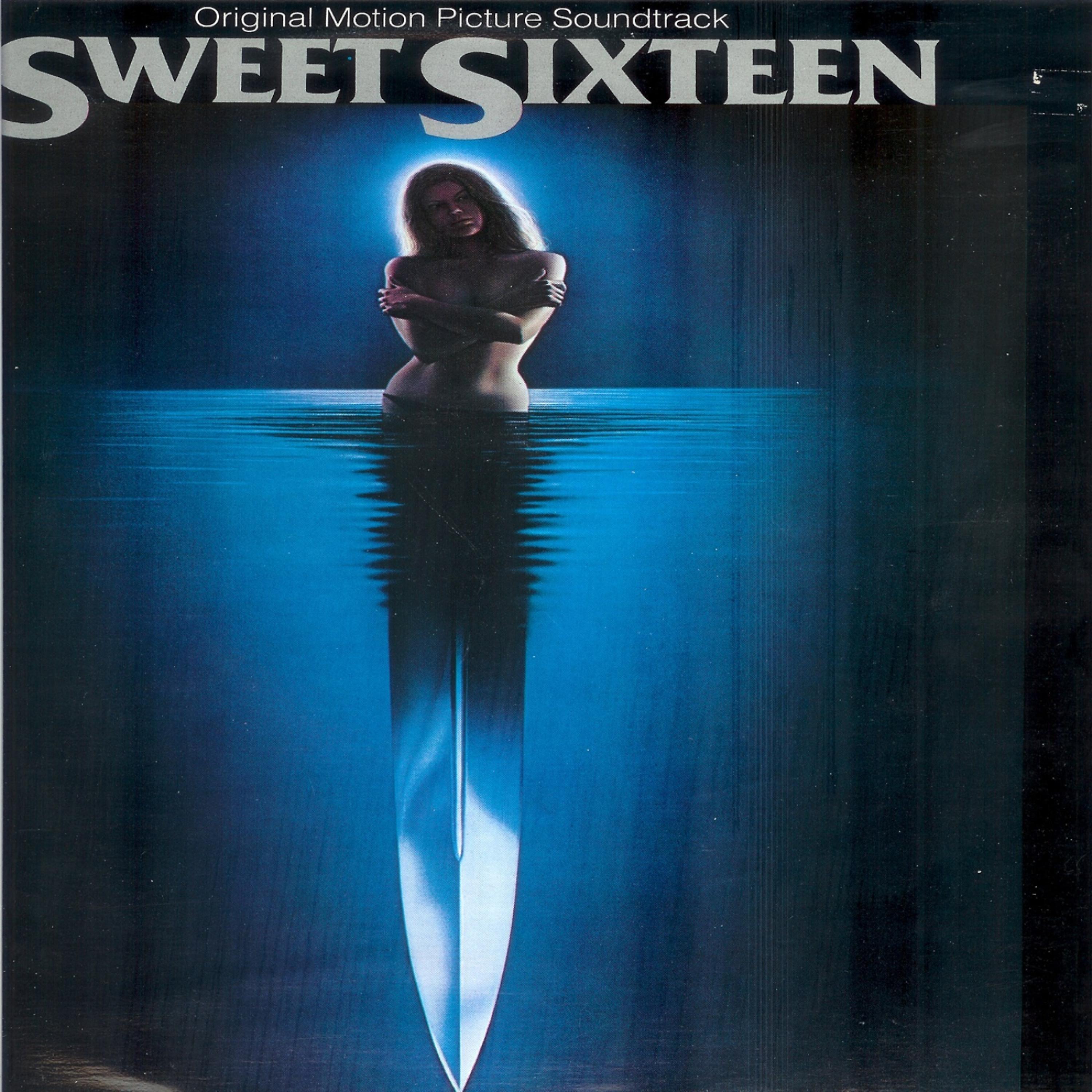 Постер альбома Sweet Sixteen Original Soundtrack