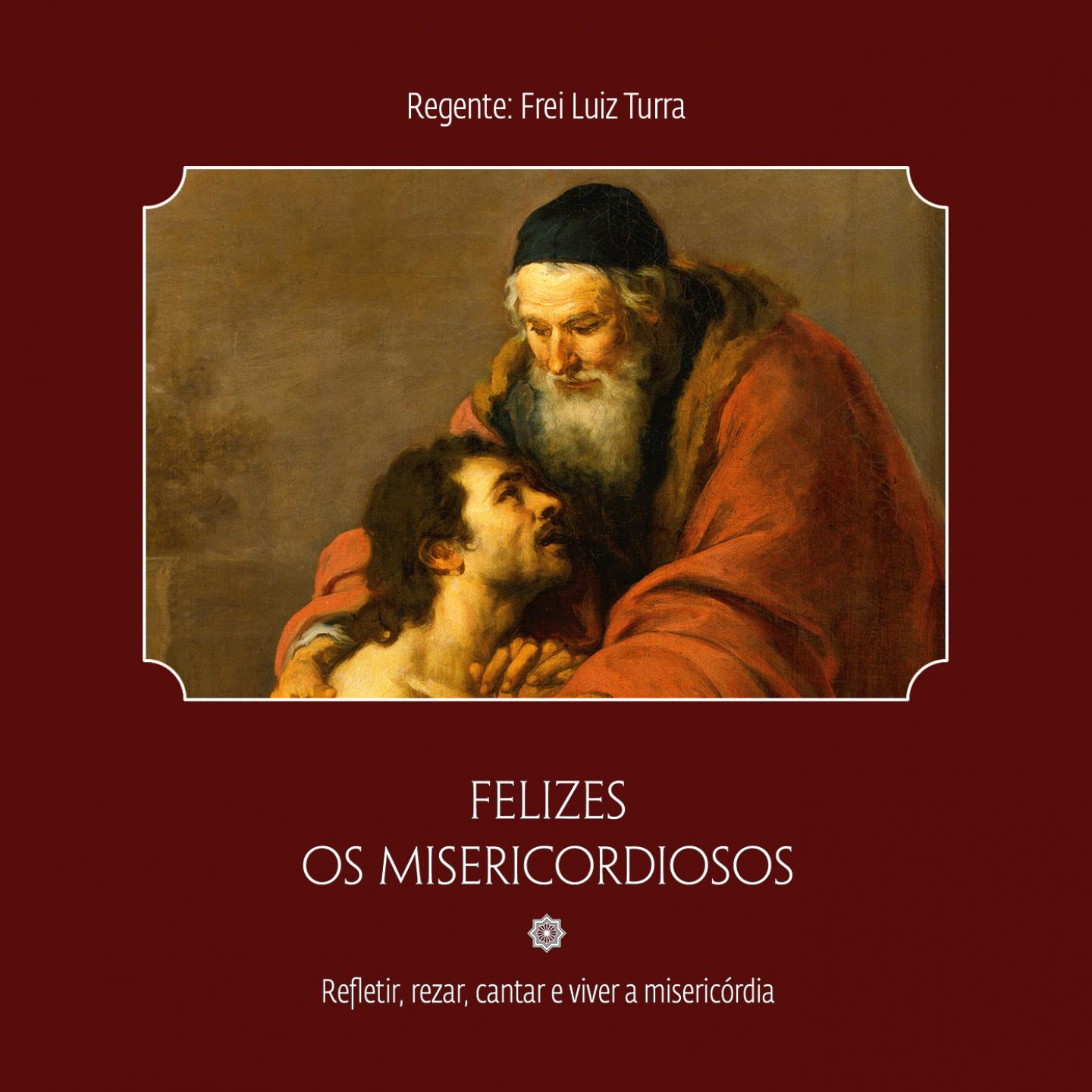 Постер альбома Felizes os Misericordiosos