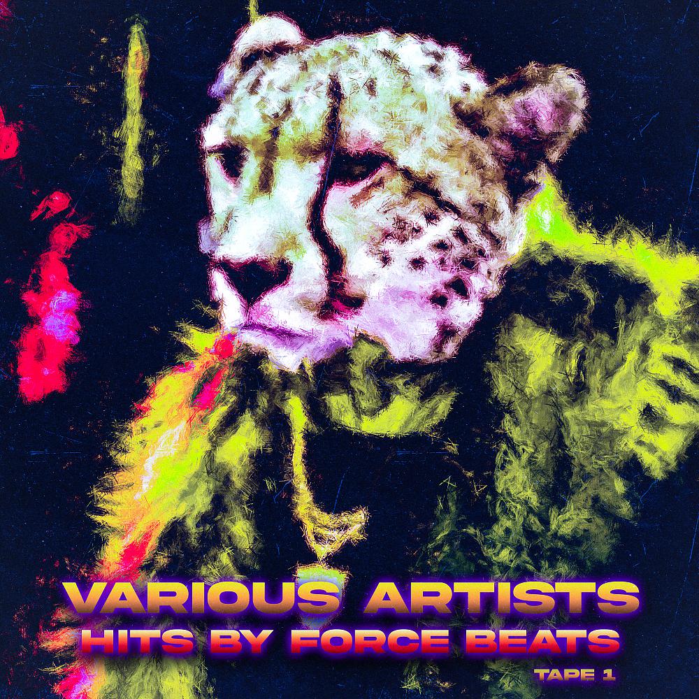 Постер альбома Hits By Force Beats -Tape 1