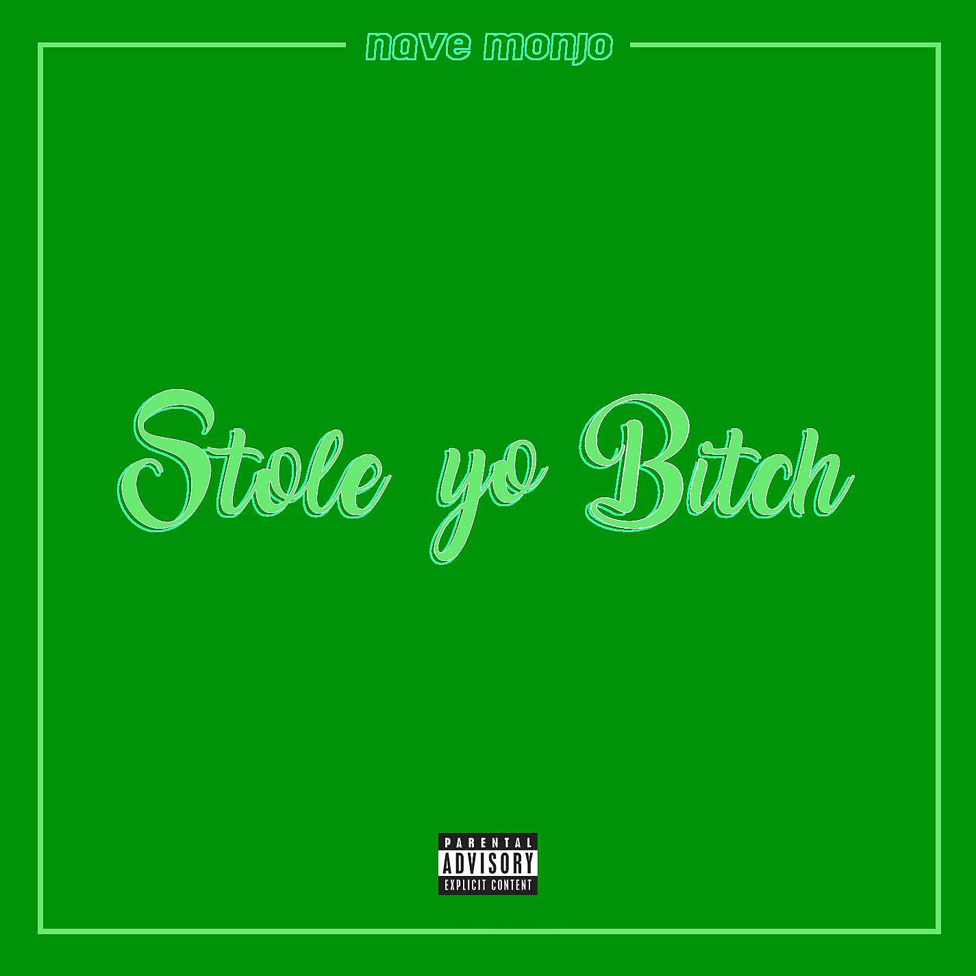 Постер альбома Stole Yo Bitch