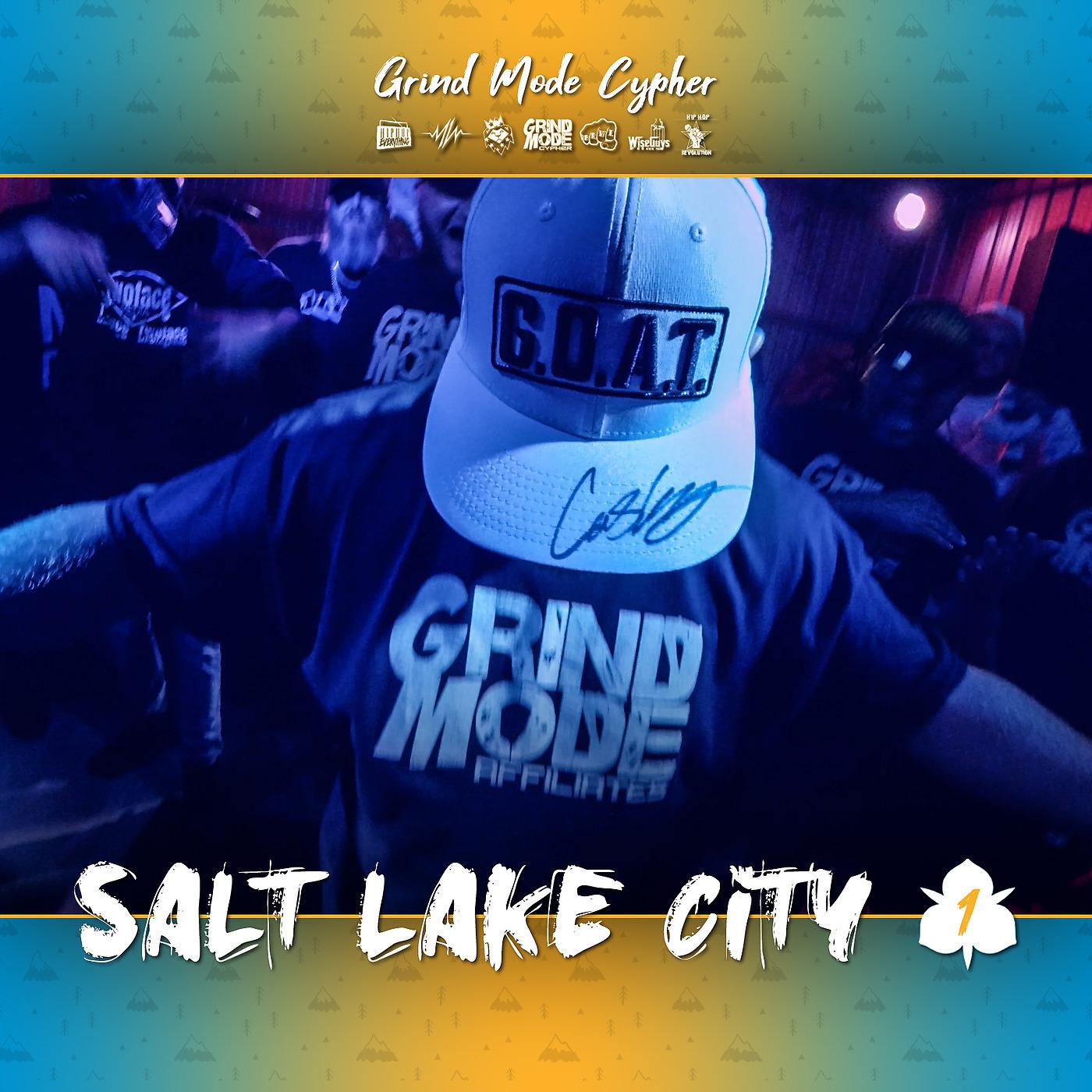 Постер альбома Grind Mode Cypher Salt Lake City 1
