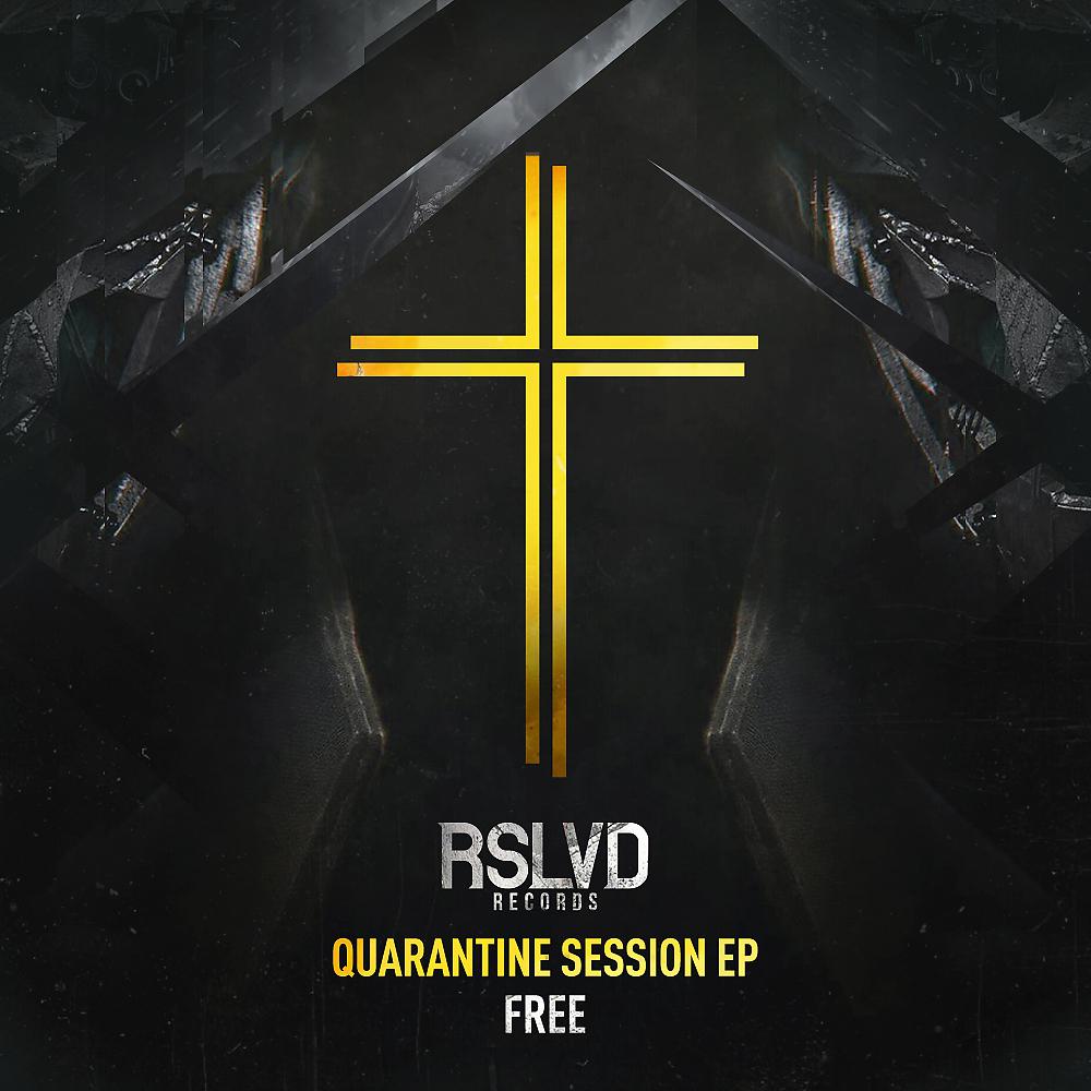 Постер альбома RSLVD - FREE QUARANTINE SESSION EP