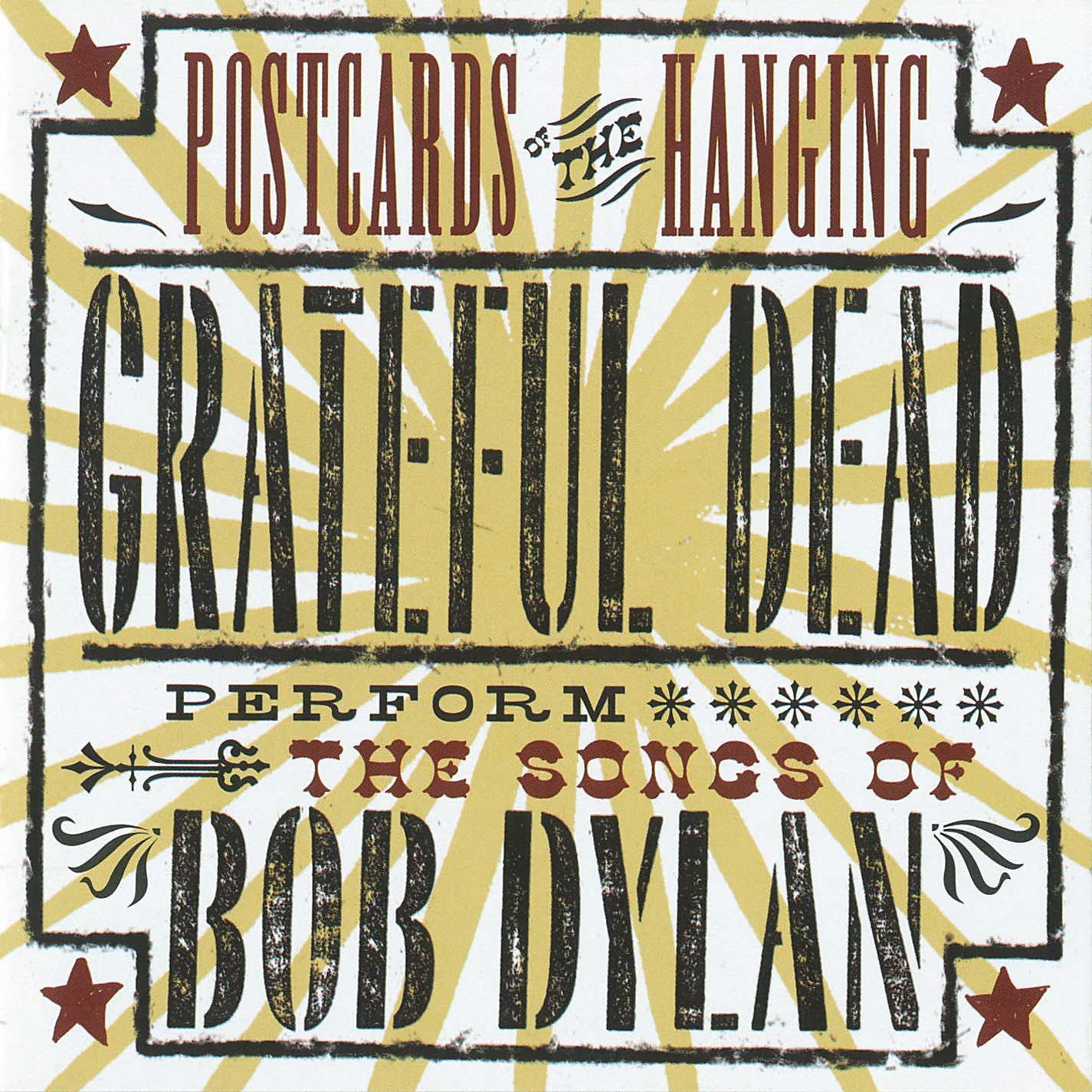 Постер альбома Postcards of the Hanging: Grateful Dead Perform the Songs of Bob Dylan (Live)