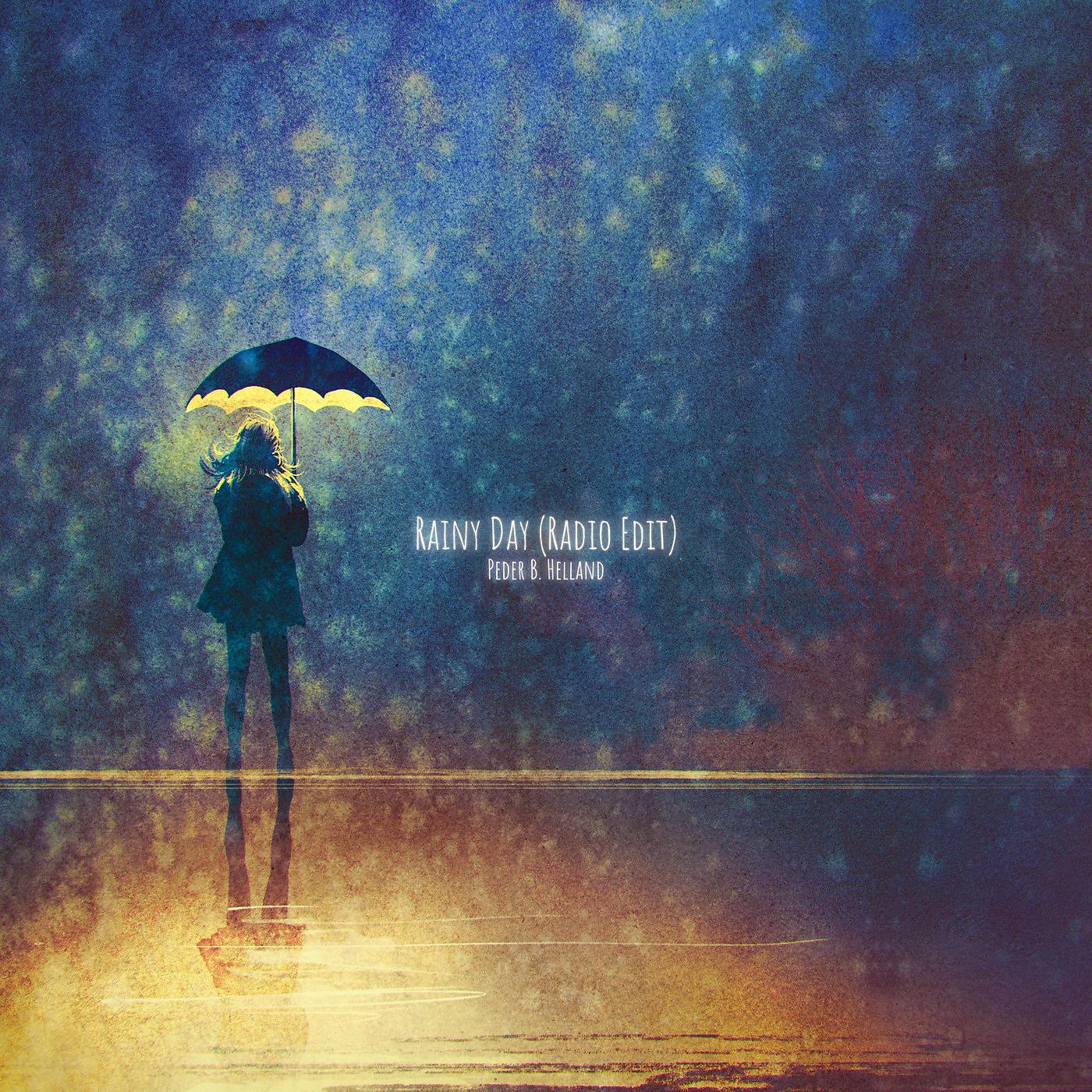 Постер альбома Rainy Day (Radio Edit)