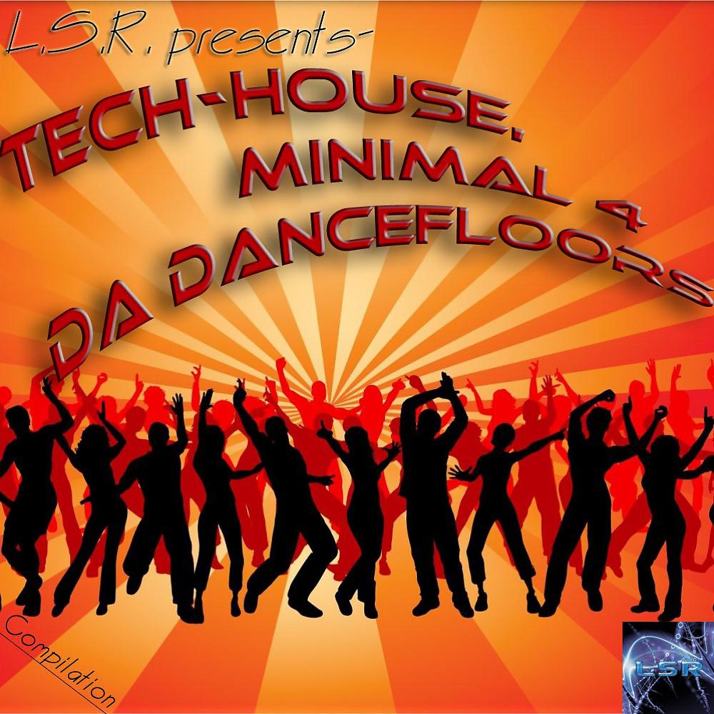 Постер альбома Tech-House-Minimal 4 da Dancefloors