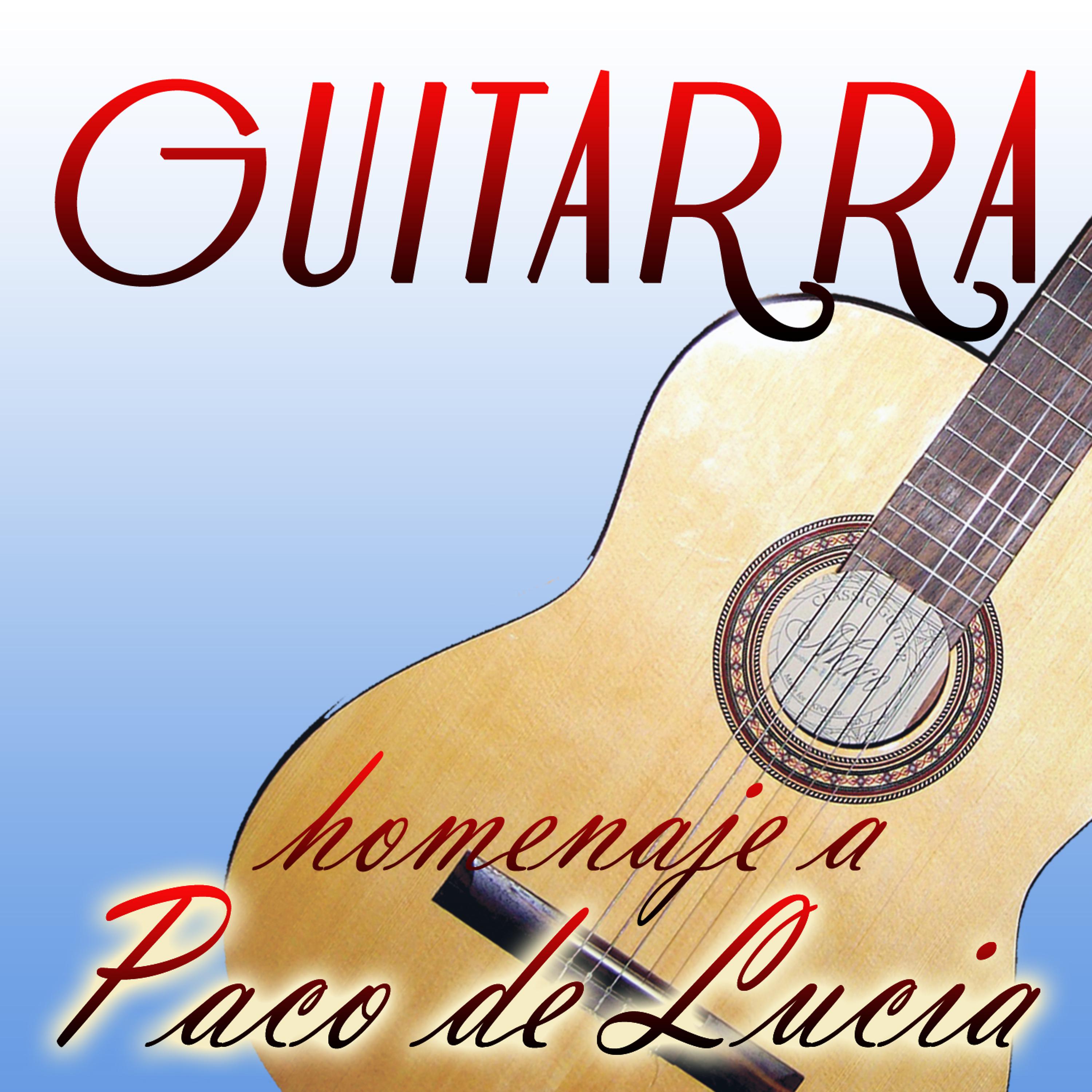 Постер альбома Guitarra - Homenaje a Paco De Lucía