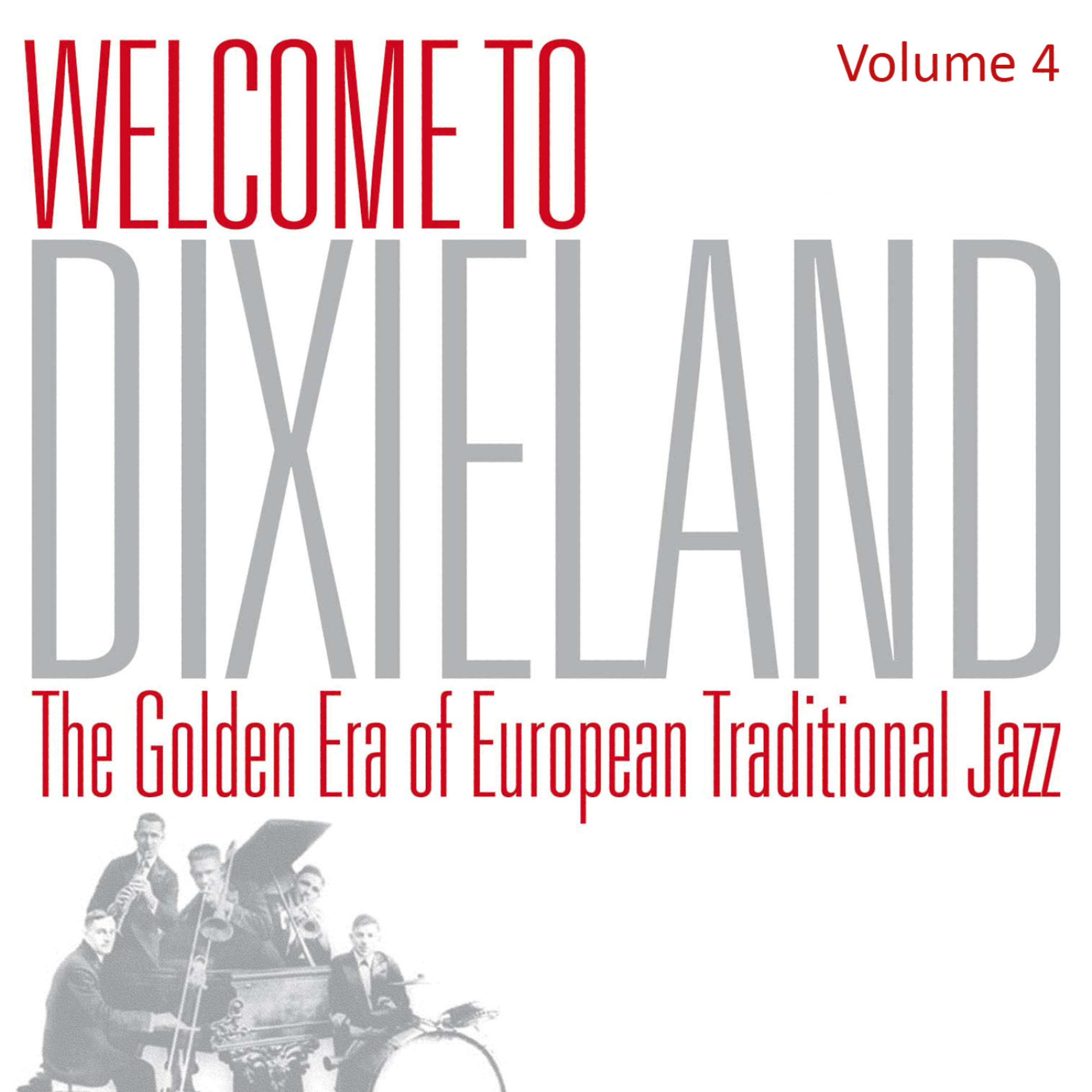 Постер альбома Welcome To Dixieland Vol. 4
