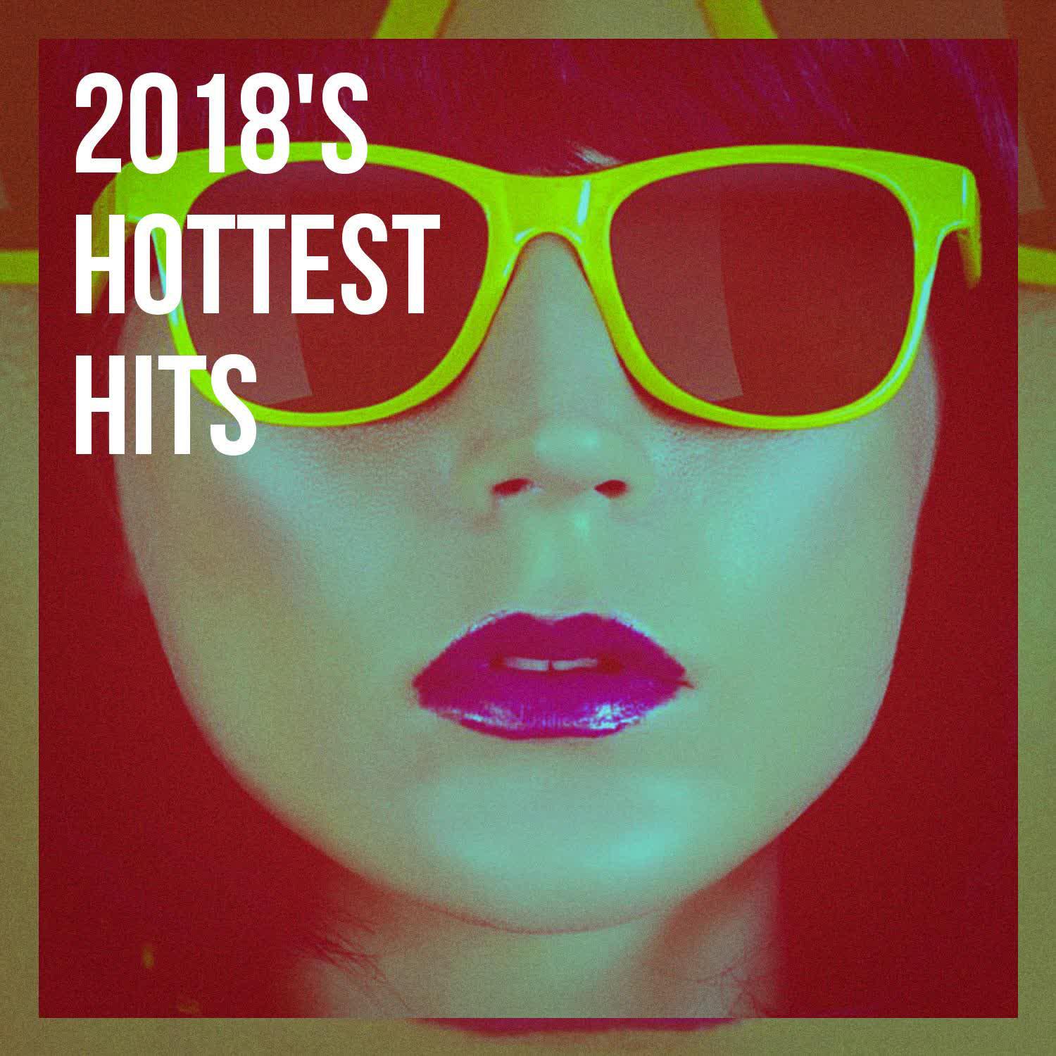 Постер альбома 2018's Hottest Hits