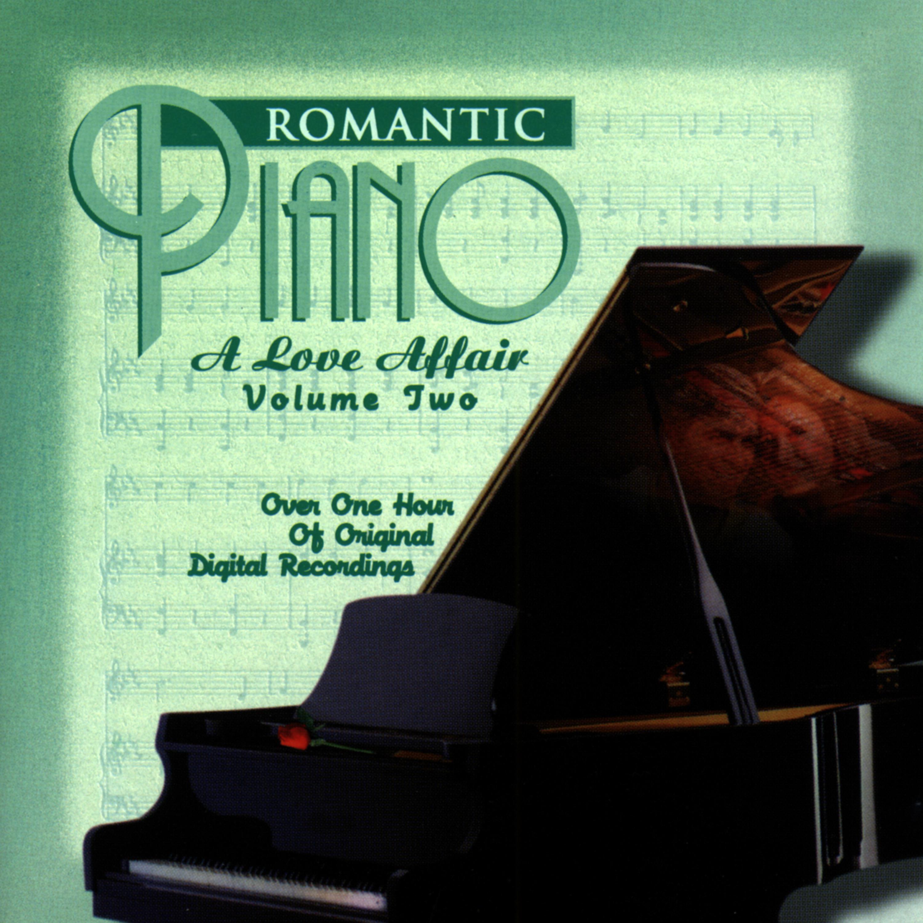 Постер альбома The Romantic Piano: A Love Affair (Vol 2)