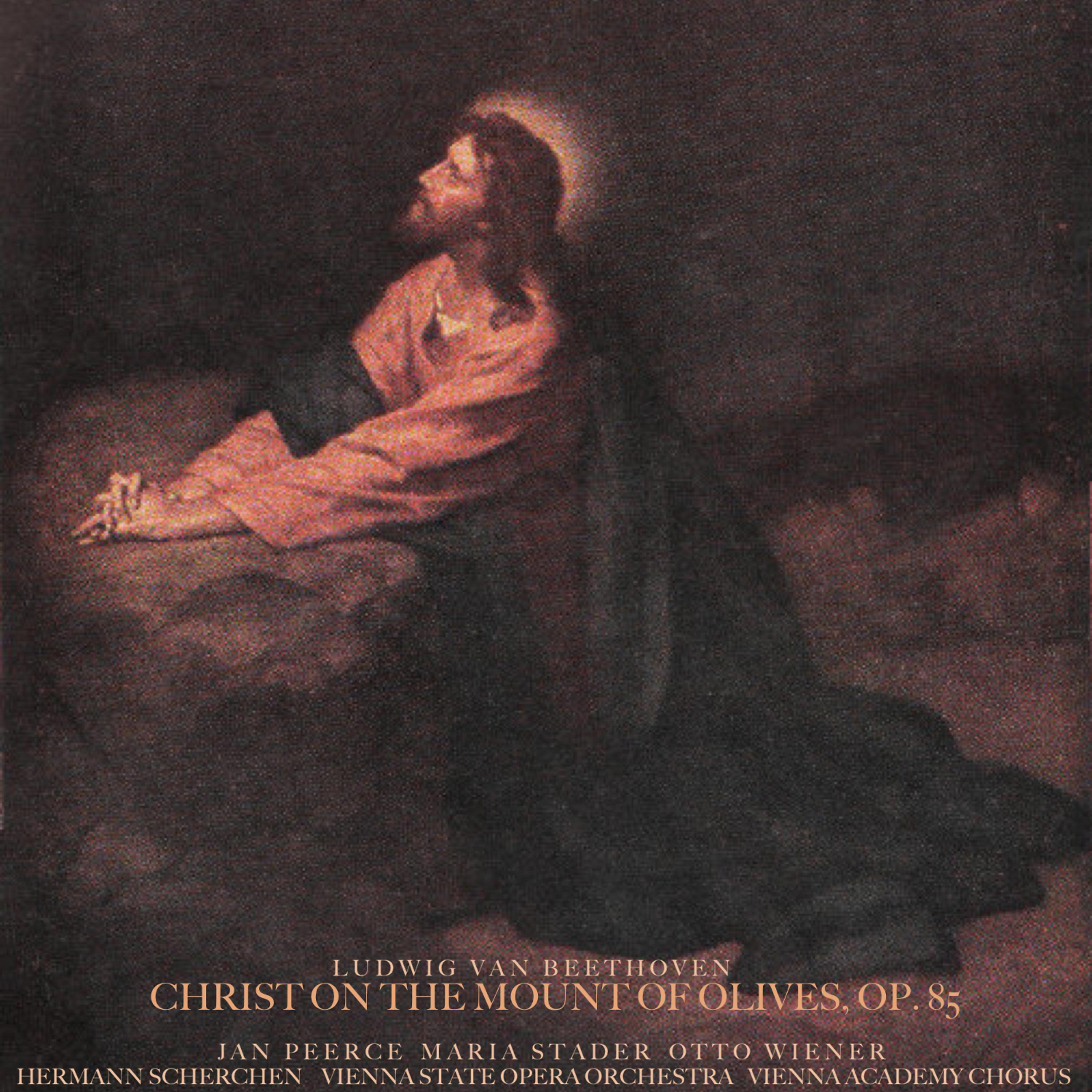 Постер альбома Beethoven: Christ on the Mount of Olives, Op. 85