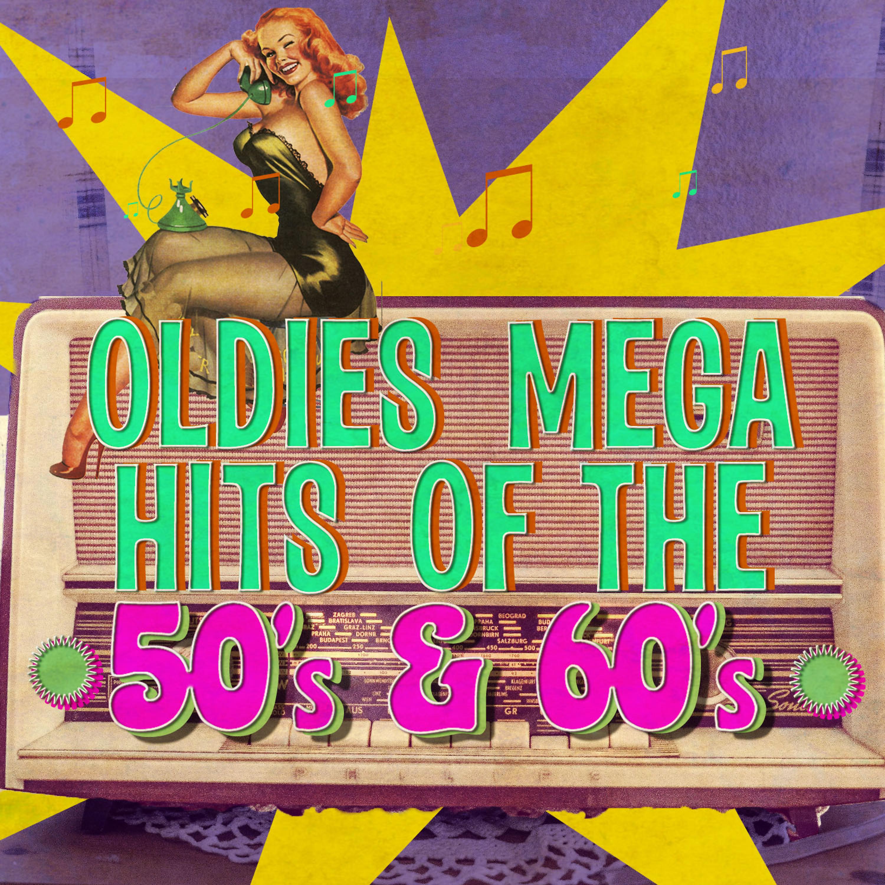 Постер альбома Oldies Mega Hits of the 50's & 60's