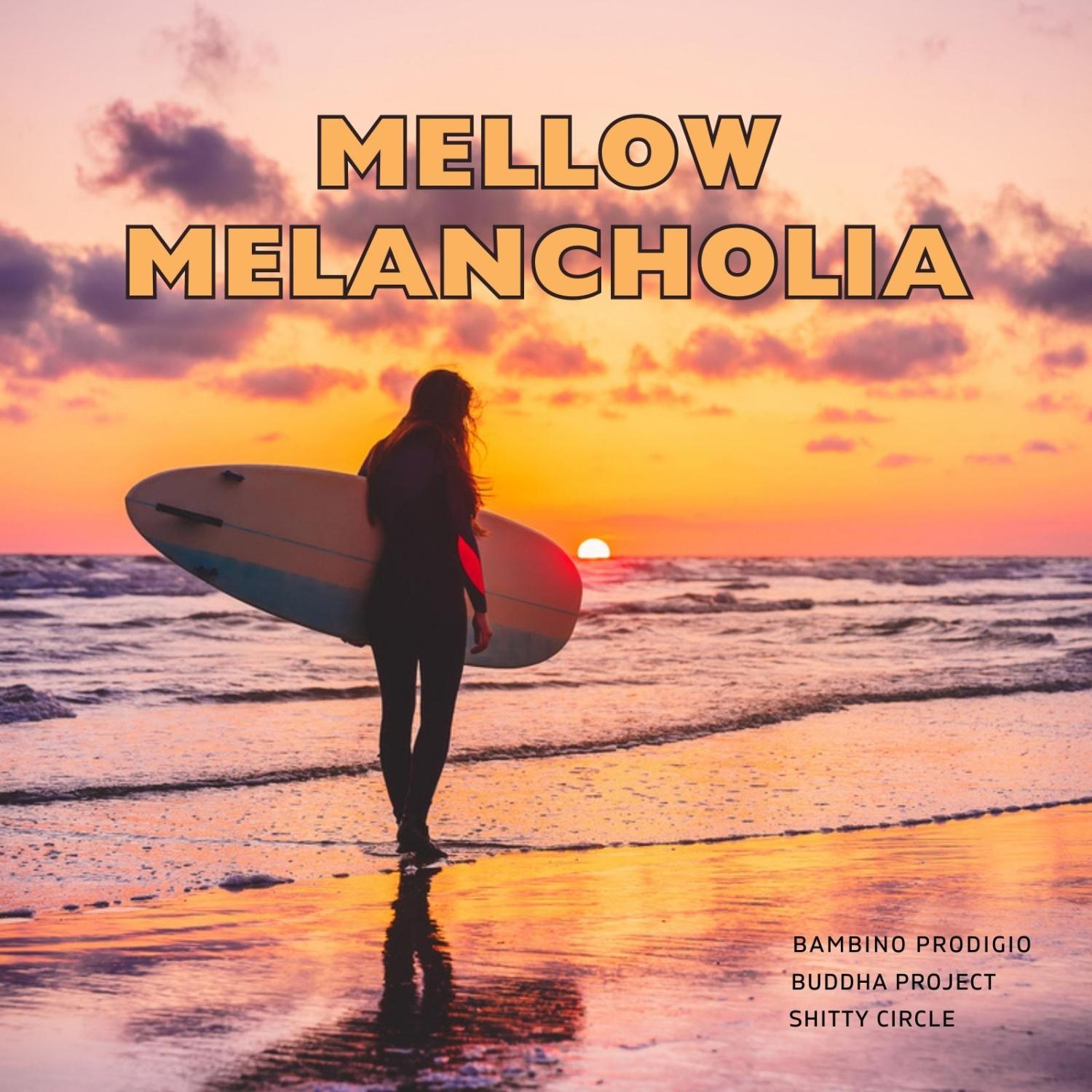 Постер альбома Mellow Melancholia
