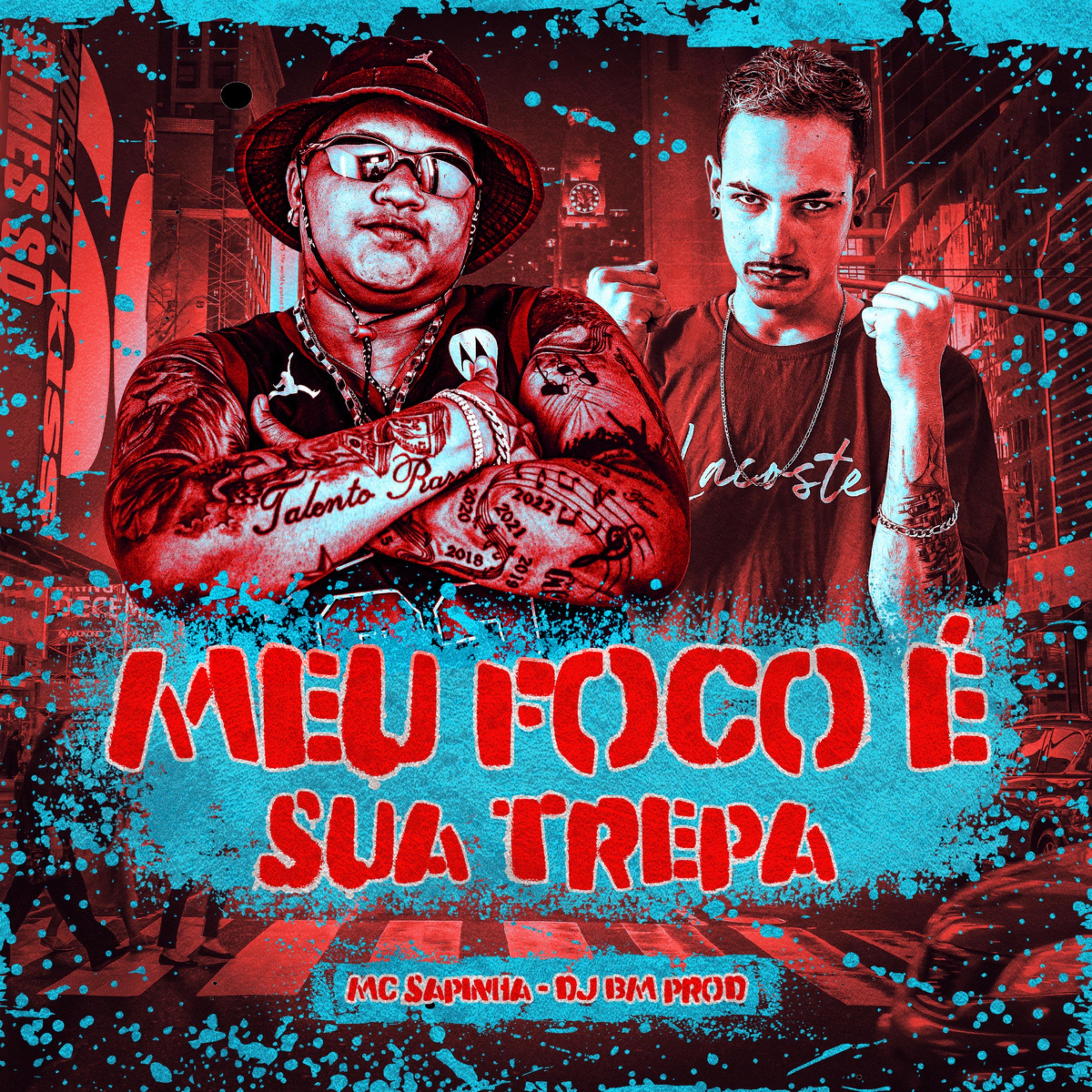 Постер альбома Meu Foco É Sua Trepa