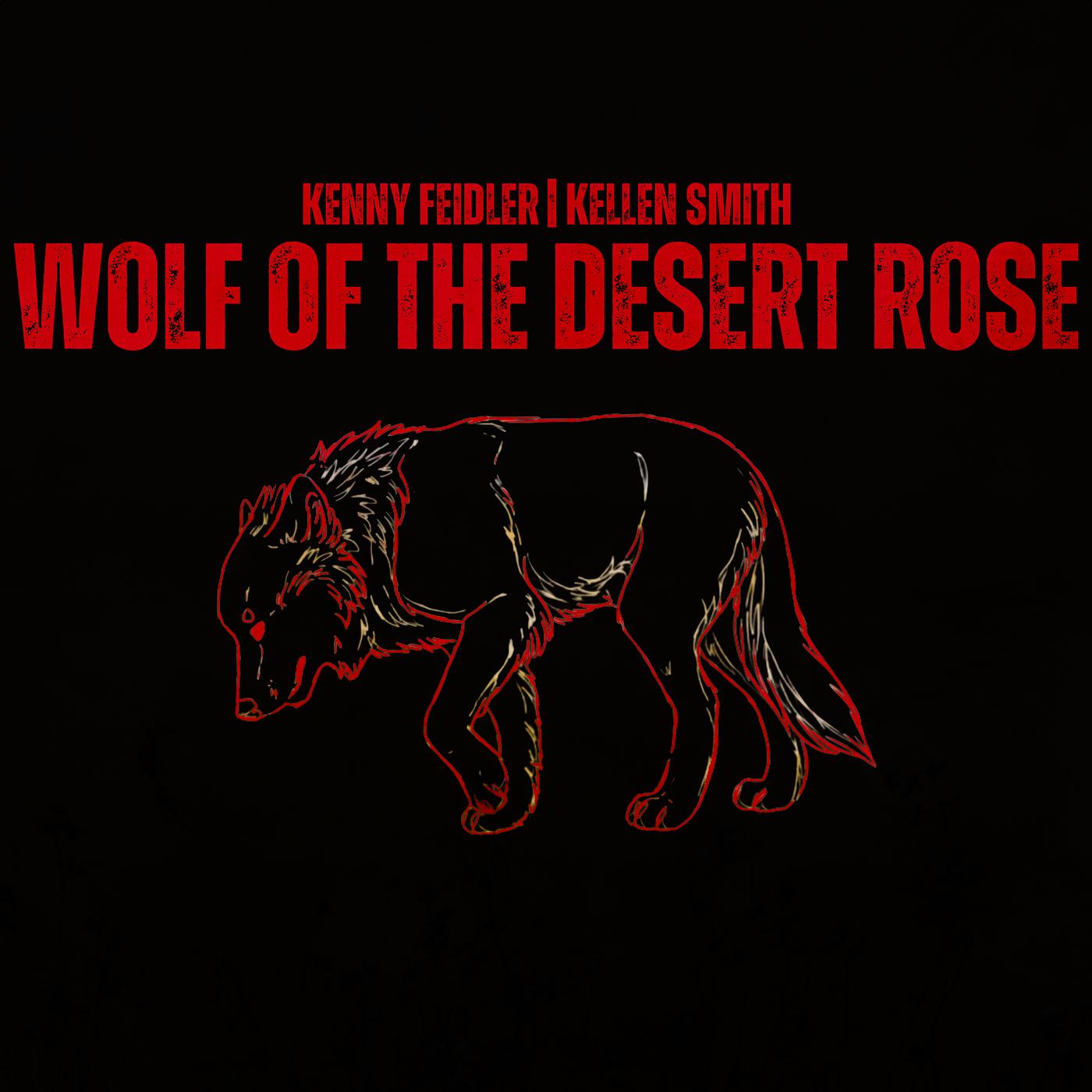 Постер альбома Wolf of the Desert Rose