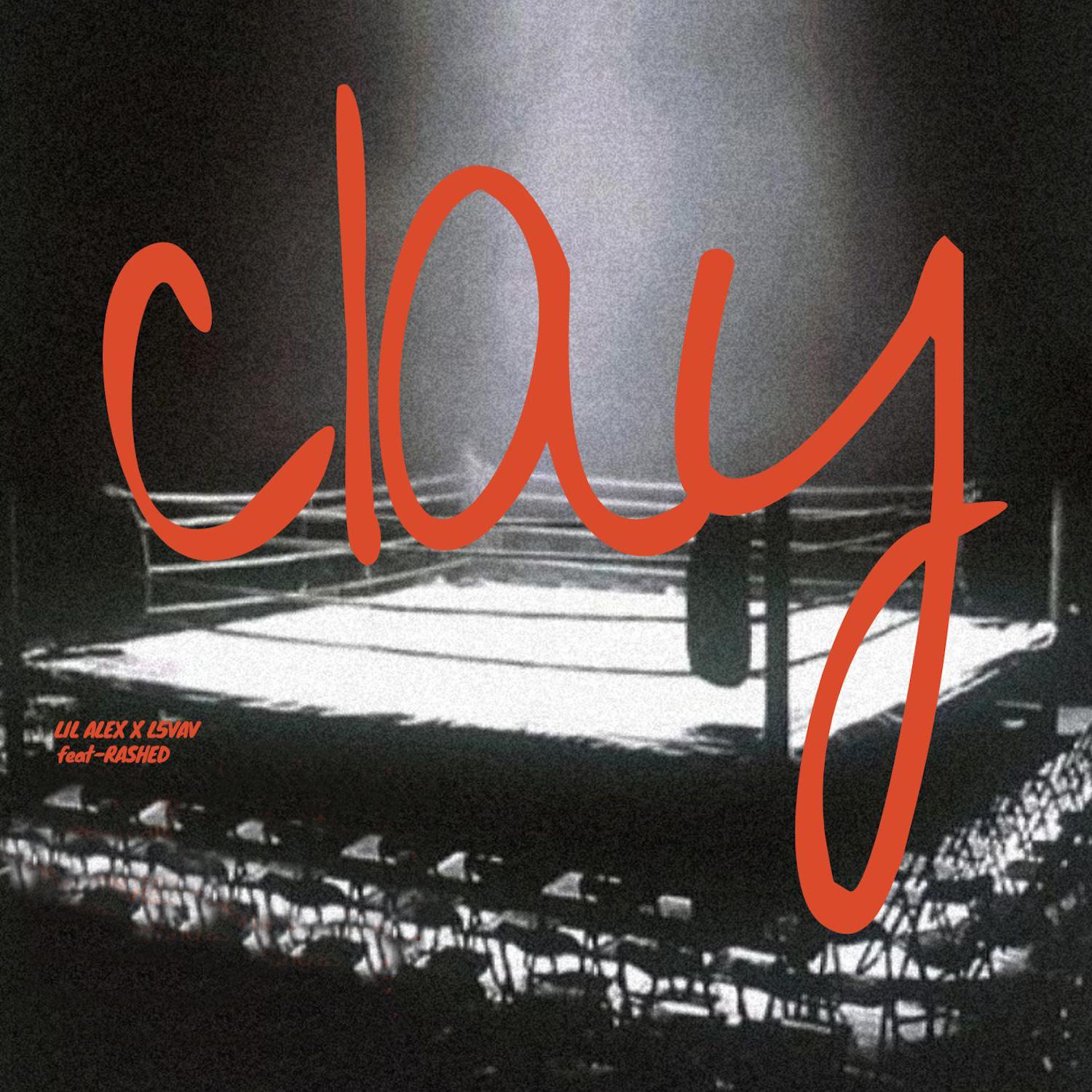 Постер альбома Clay (feat. Rashed Muzik)
