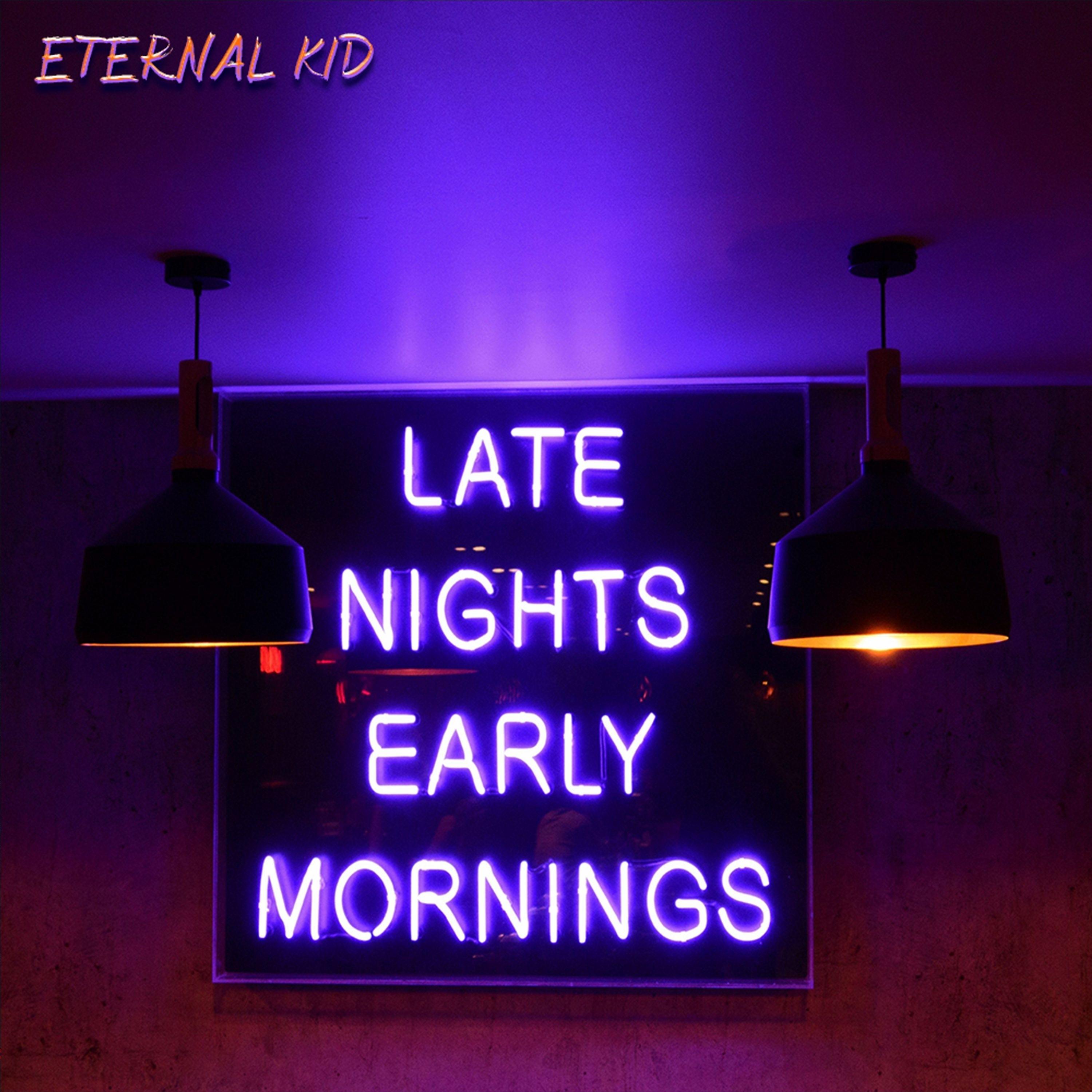Постер альбома Late Nights Early Mornings
