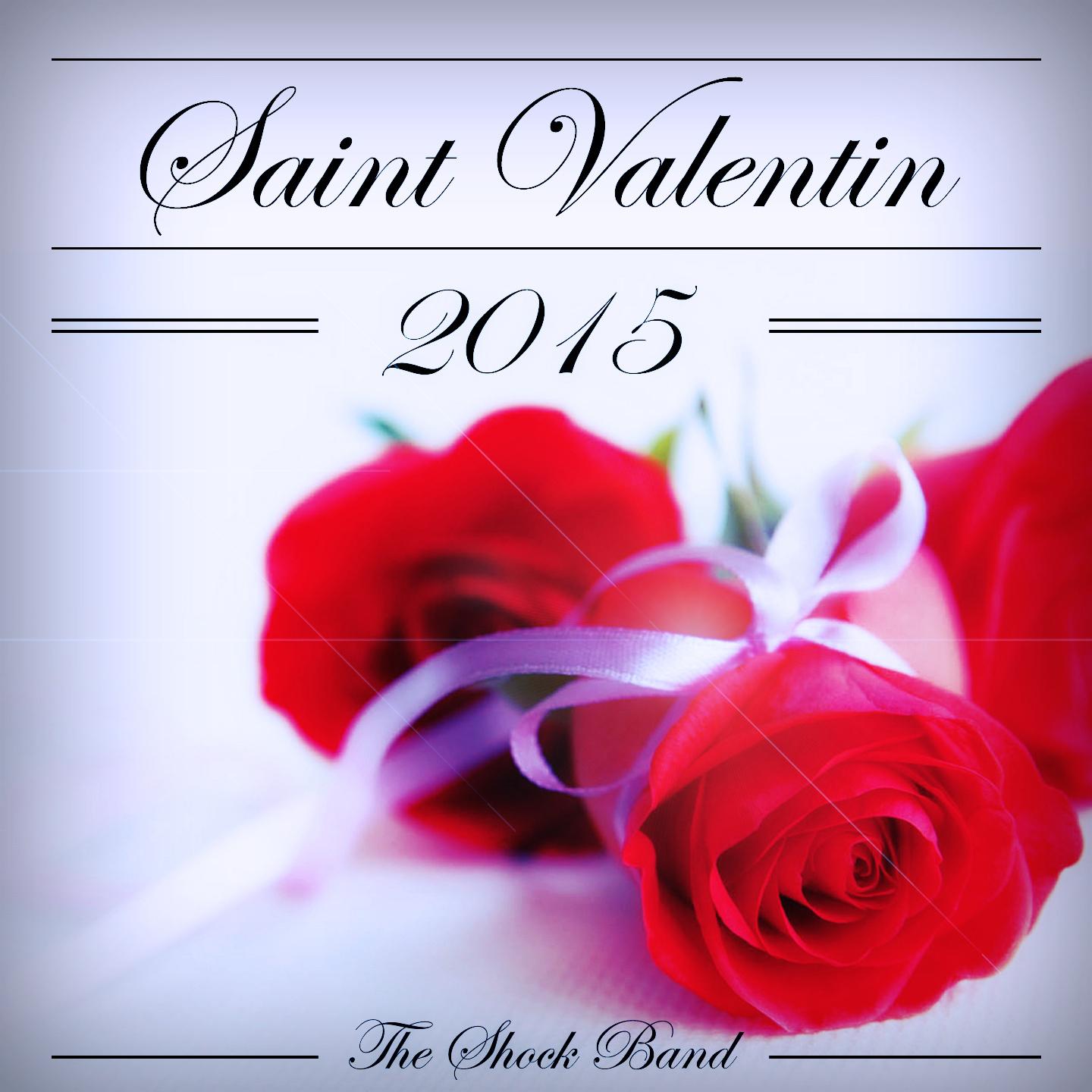 Постер альбома Saint Valentin 2015