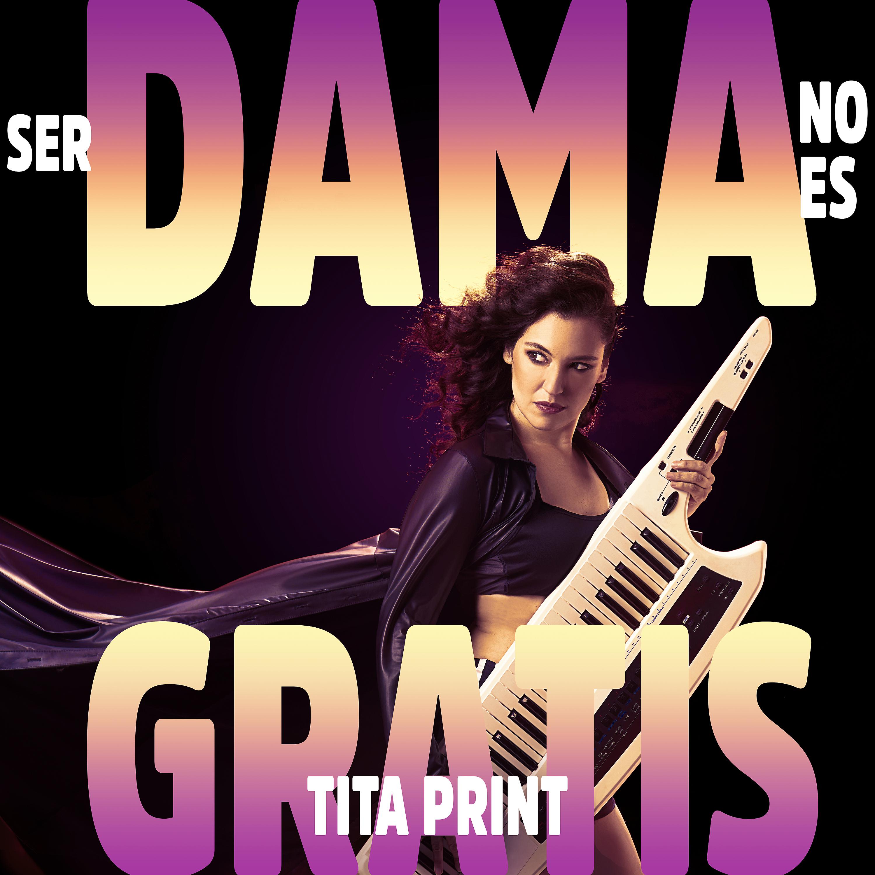 Постер альбома Ser Dama No Es Gratis