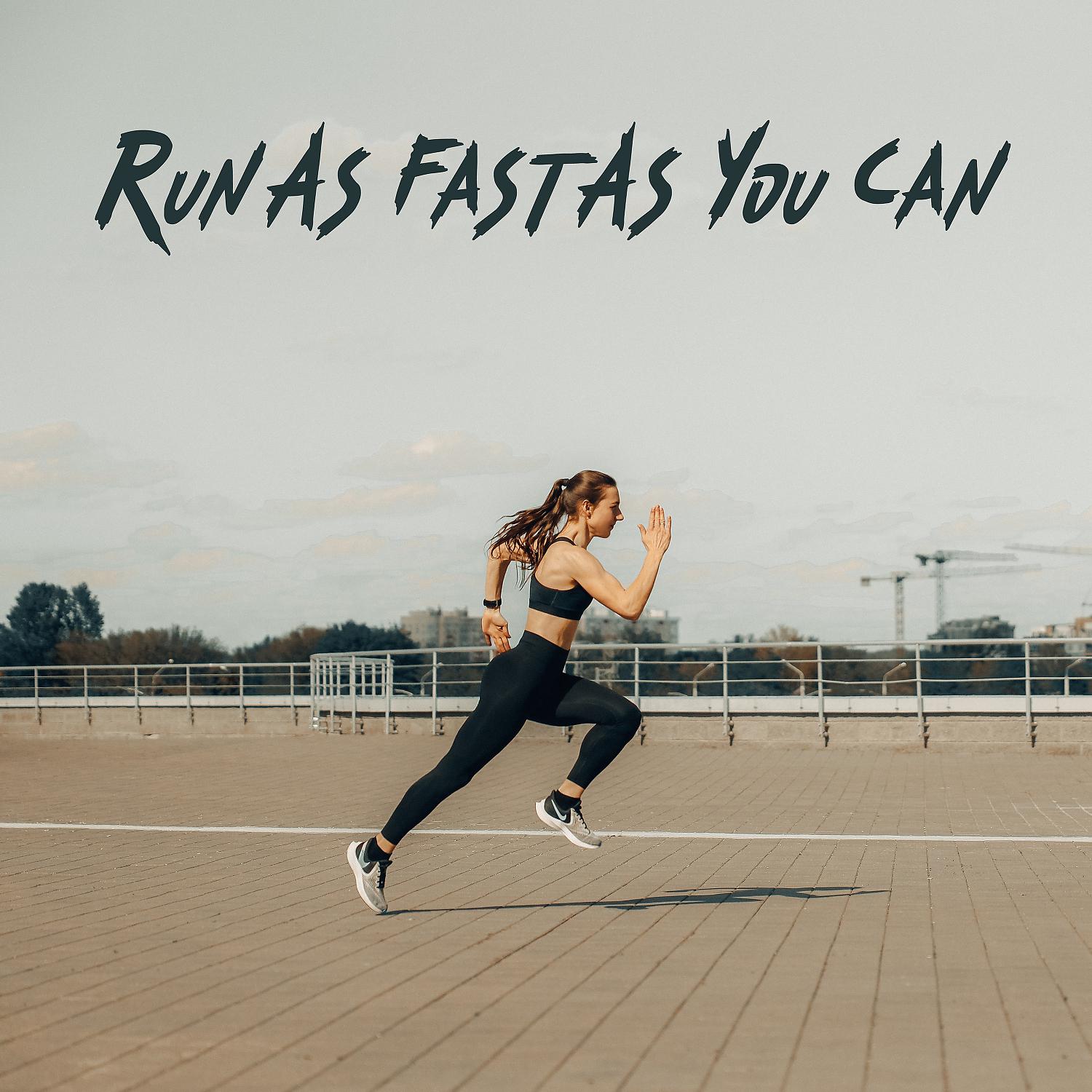Постер альбома Run As Fast As You Can