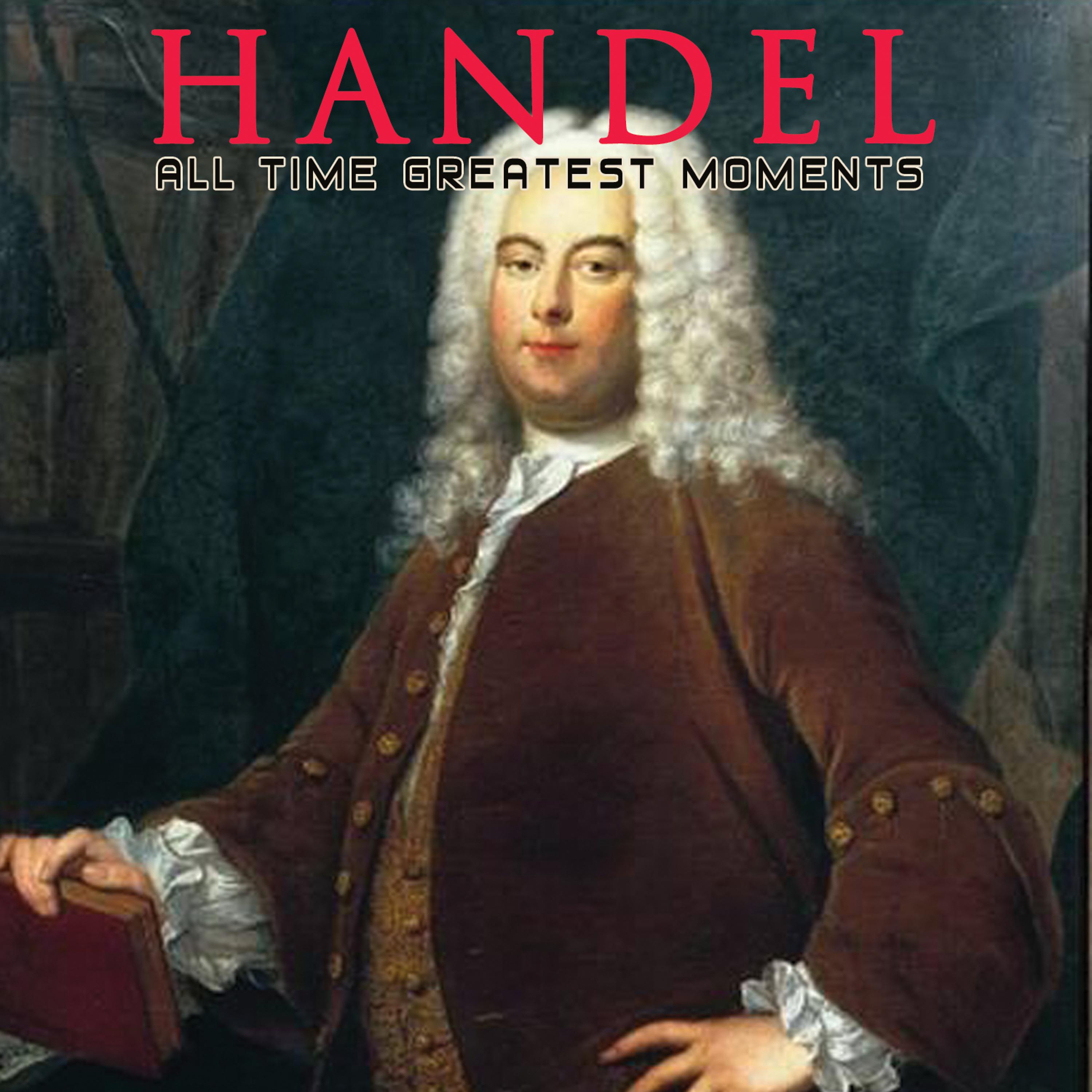 Постер альбома Handel: All Time Greatest Moments