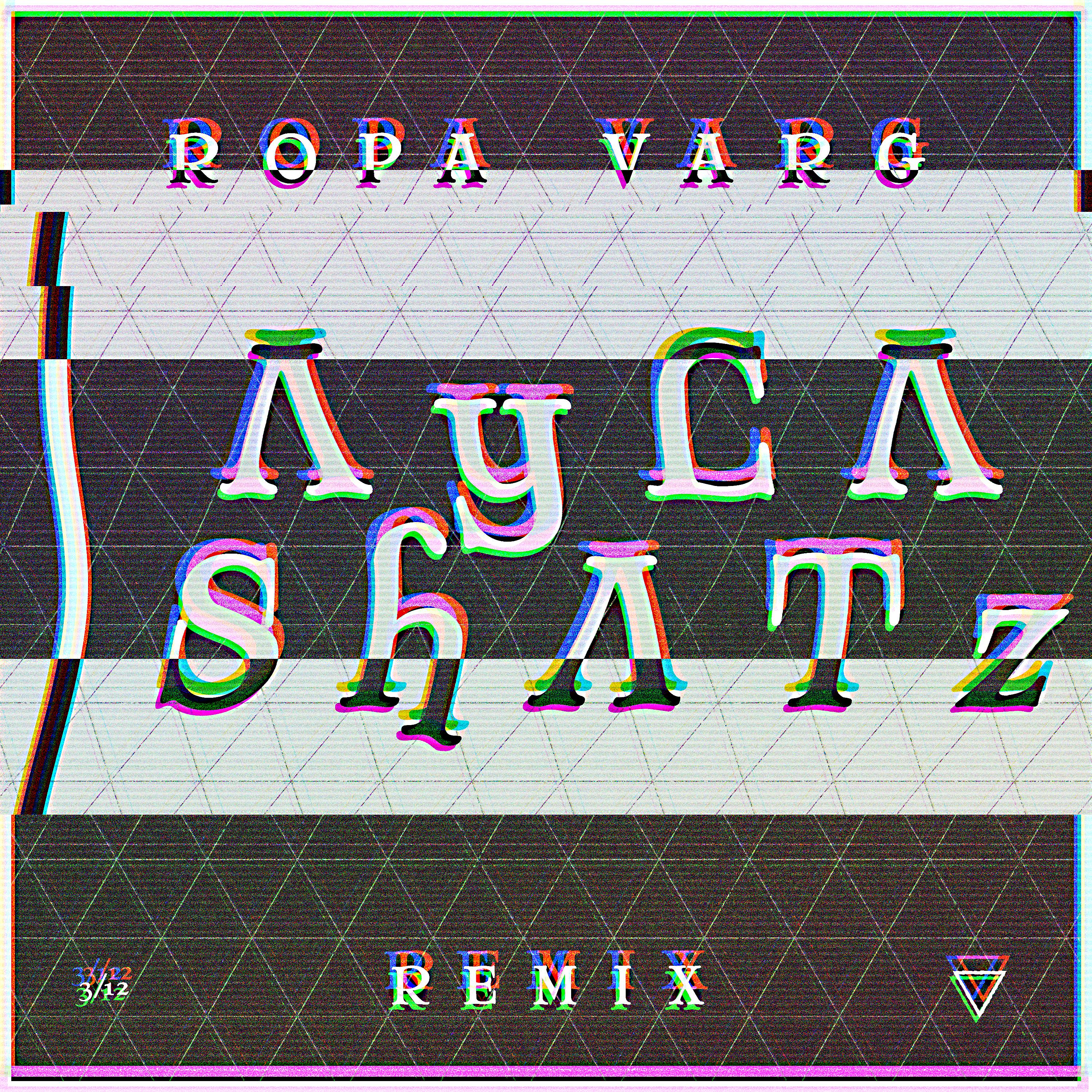 Постер альбома Ropa Varg (Ayla Remix)